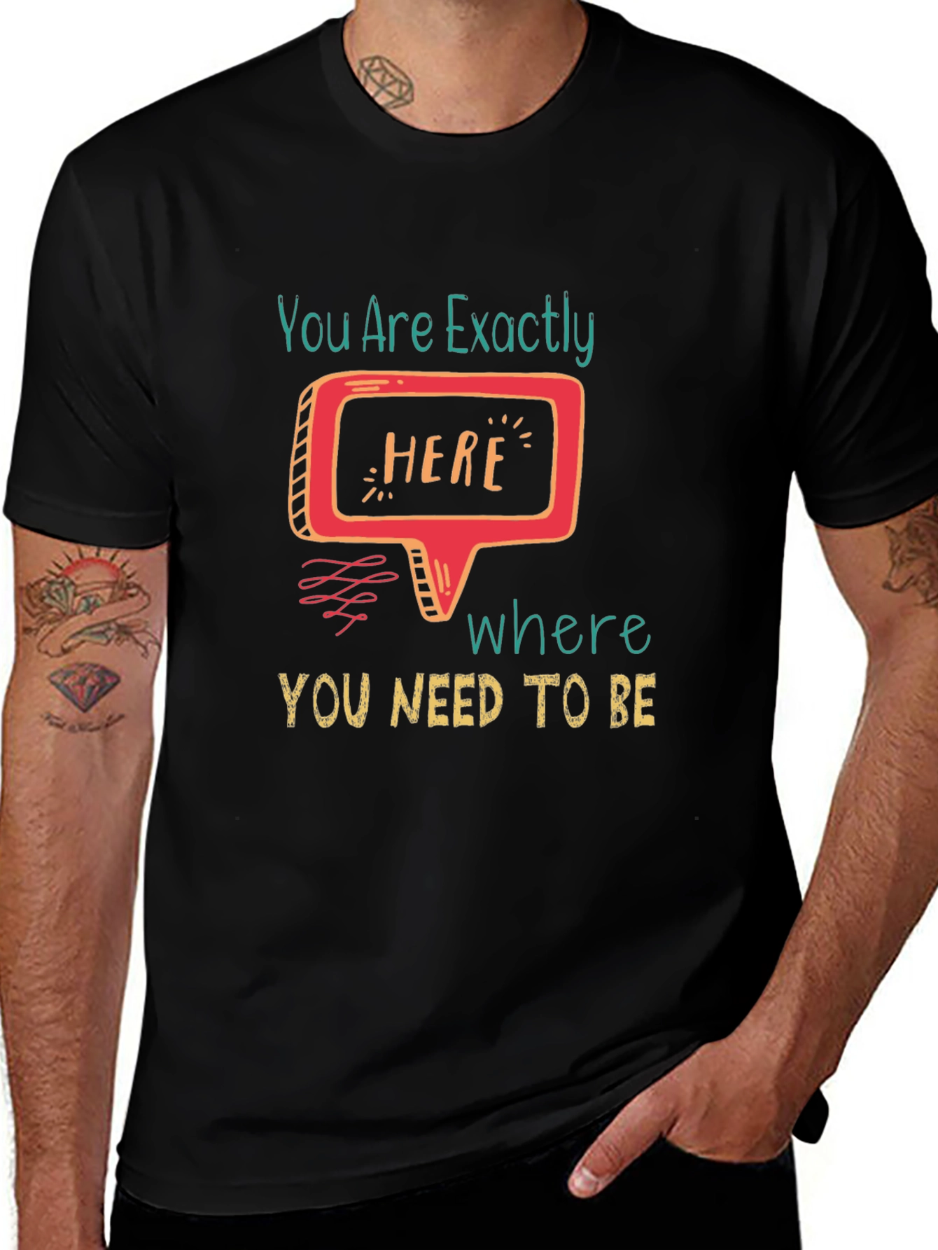 You Are Exactly Here T-Shirt