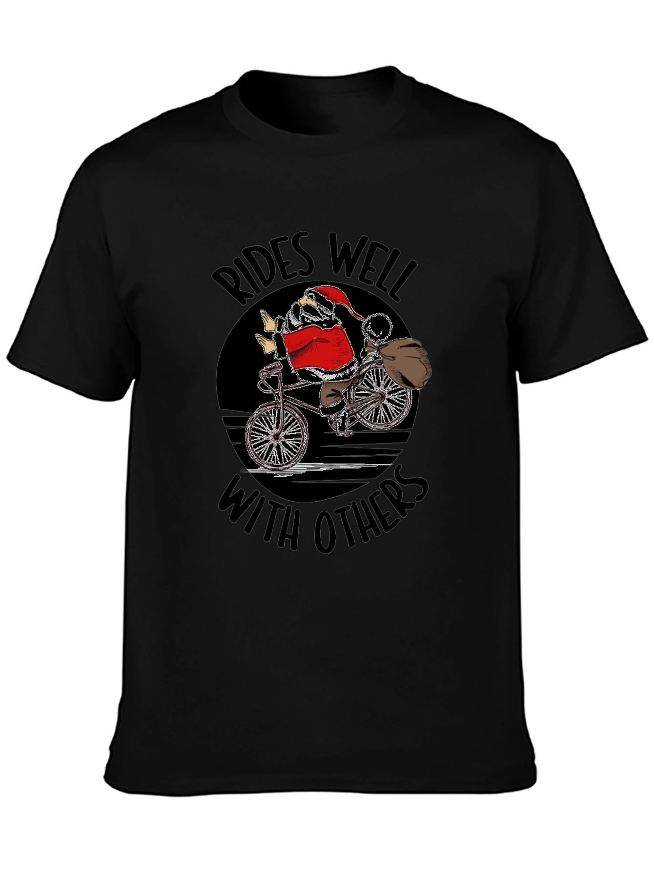 Santa Rides Well With Others T-Shirt