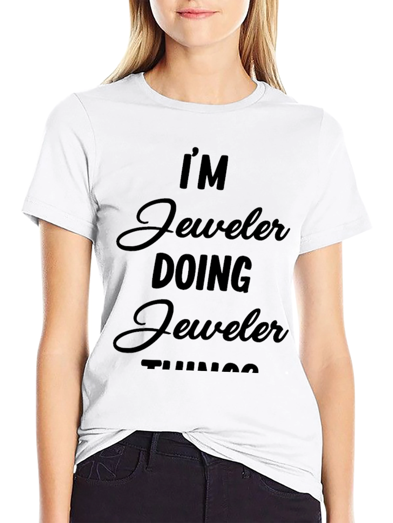 Jeweler Doing Jeweler Things T-Shirt