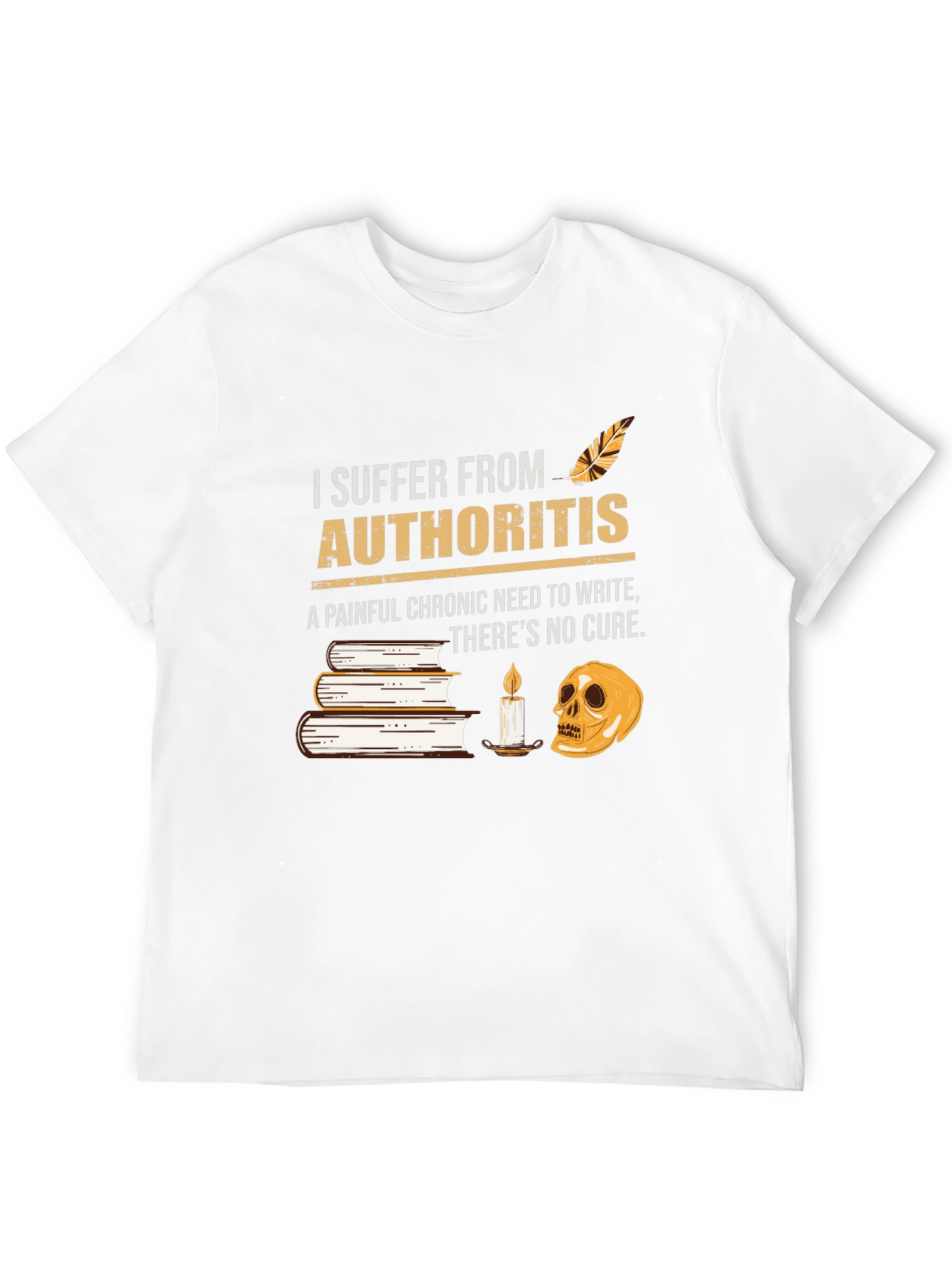 Authority-itis T-Shirt: Funny Writers Tee