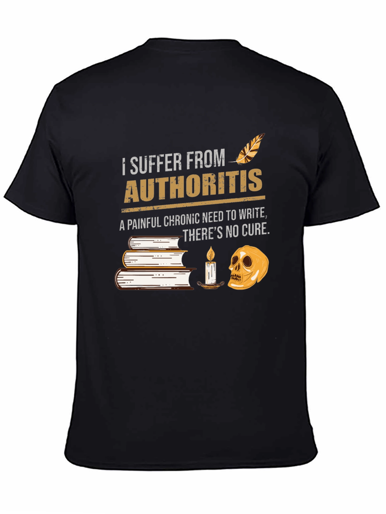 Authority-itis T-Shirt: Funny Writers Tee