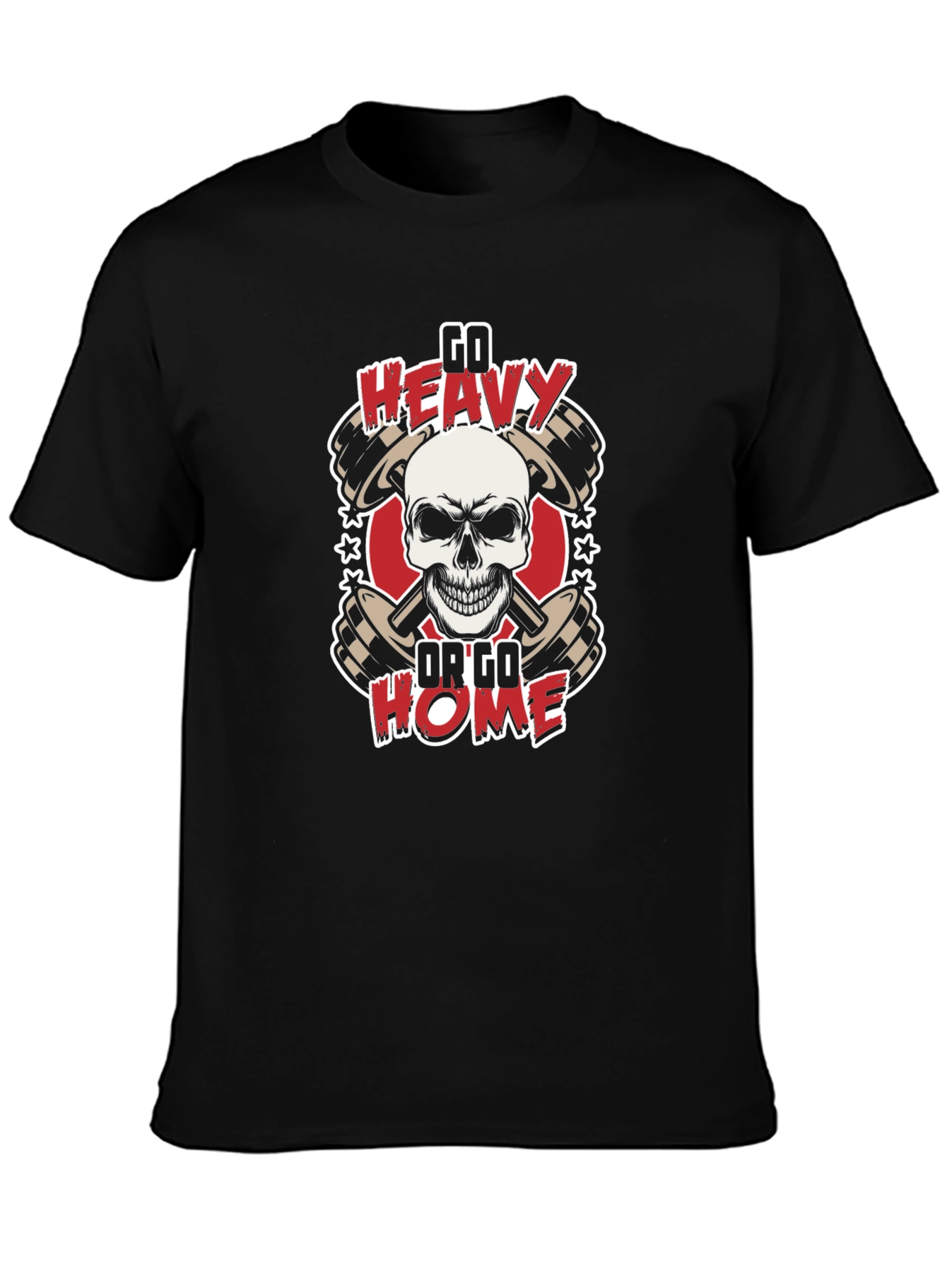 Go Heavy or Go Home T-Shirt