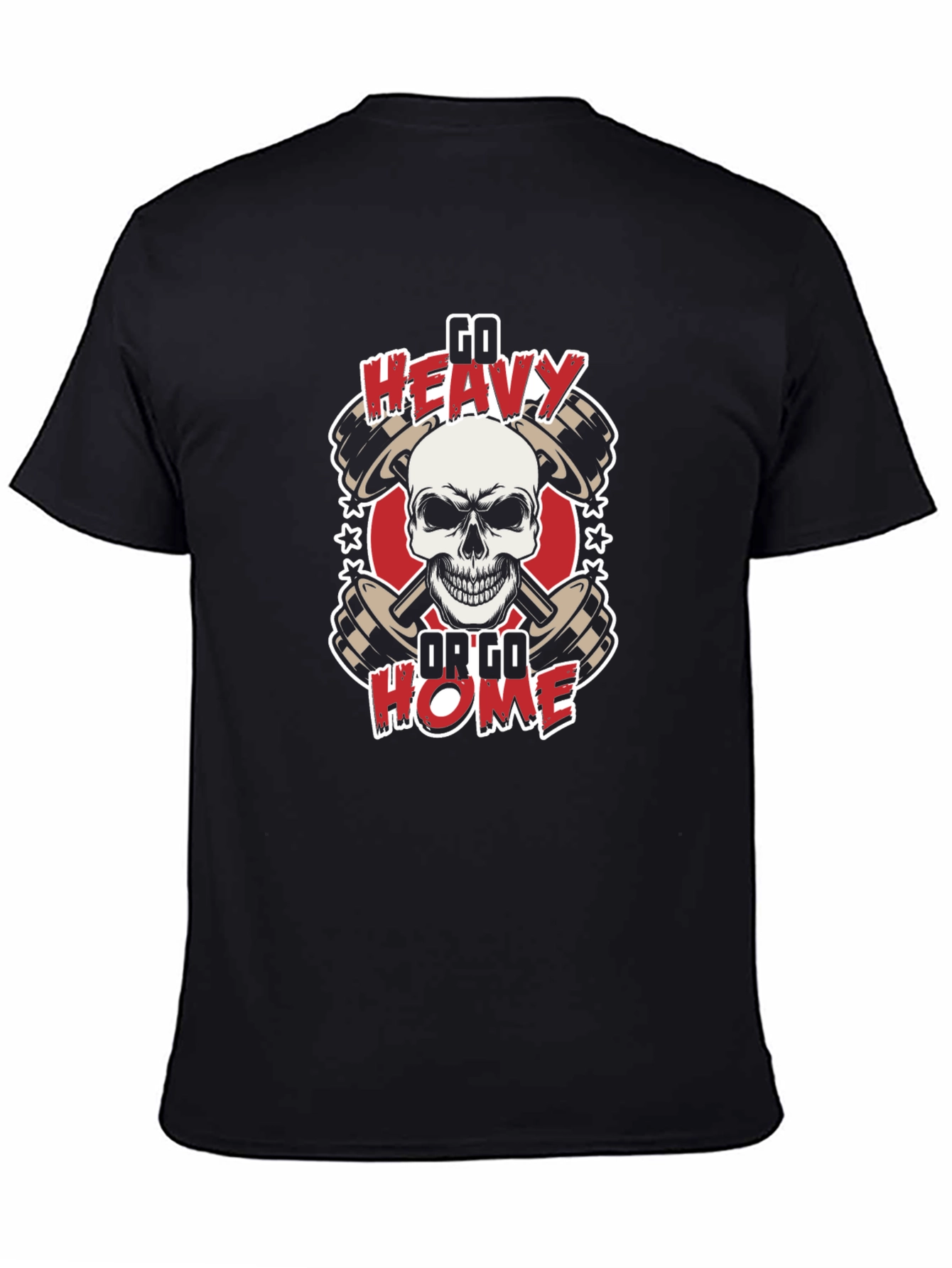 Go Heavy or Go Home T-Shirt