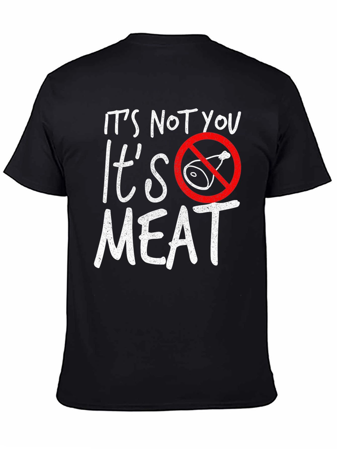 Its Not You Its Meat T-Shirt - Vegan Tee