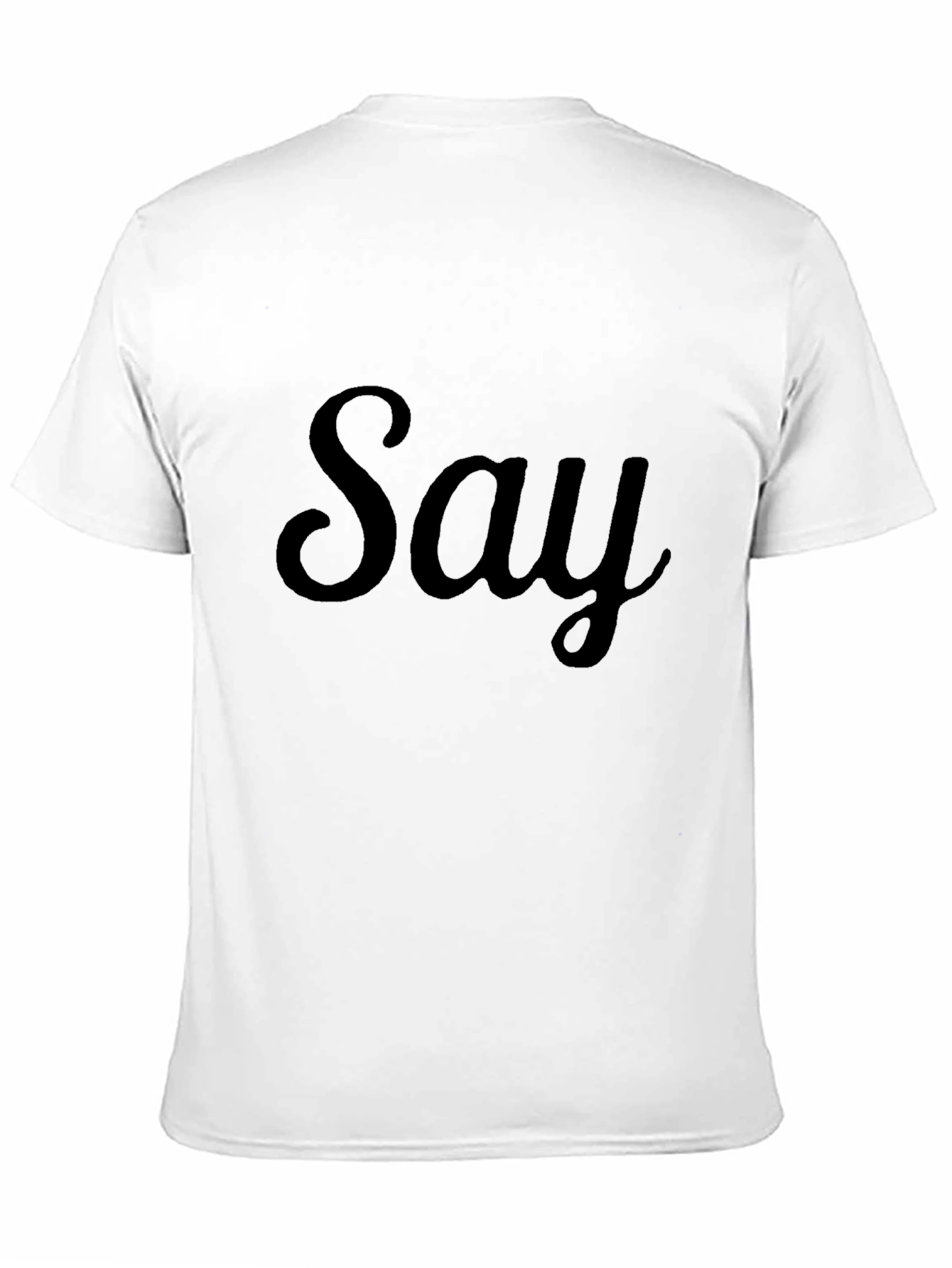 Say Graphic Black T-Shirt Casual Wear