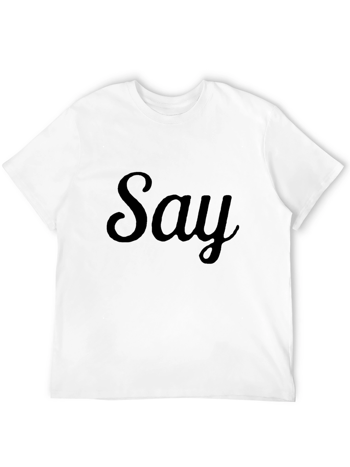 Say Graphic Black T-Shirt Casual Wear