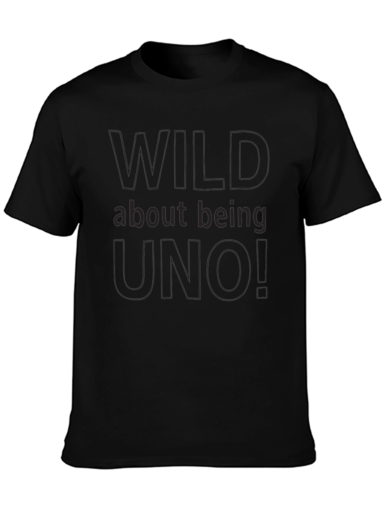 Wild About Being Uno! Black Graphic T-Shirt