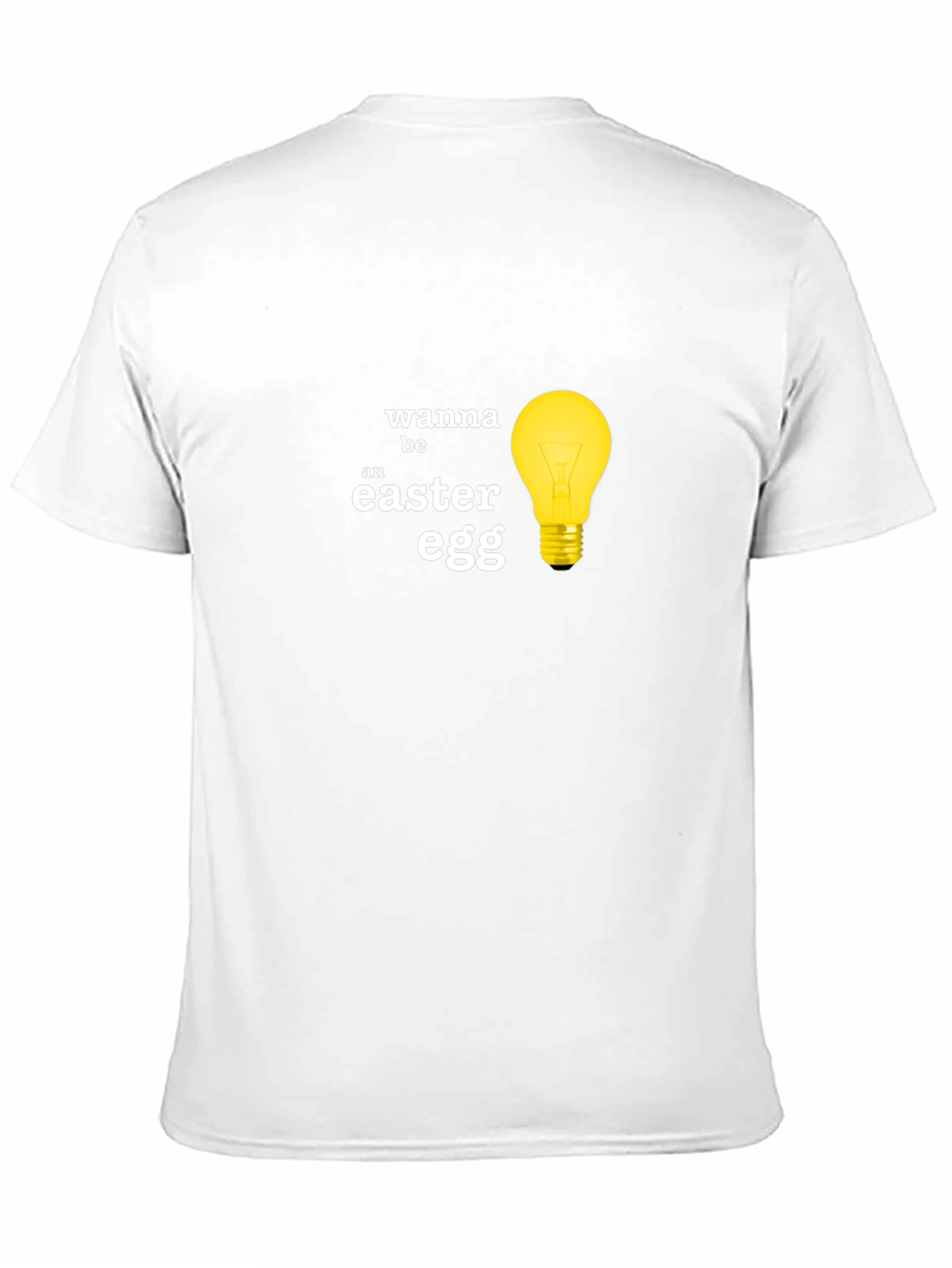 Wanna Be An Easter Egg T-Shirt