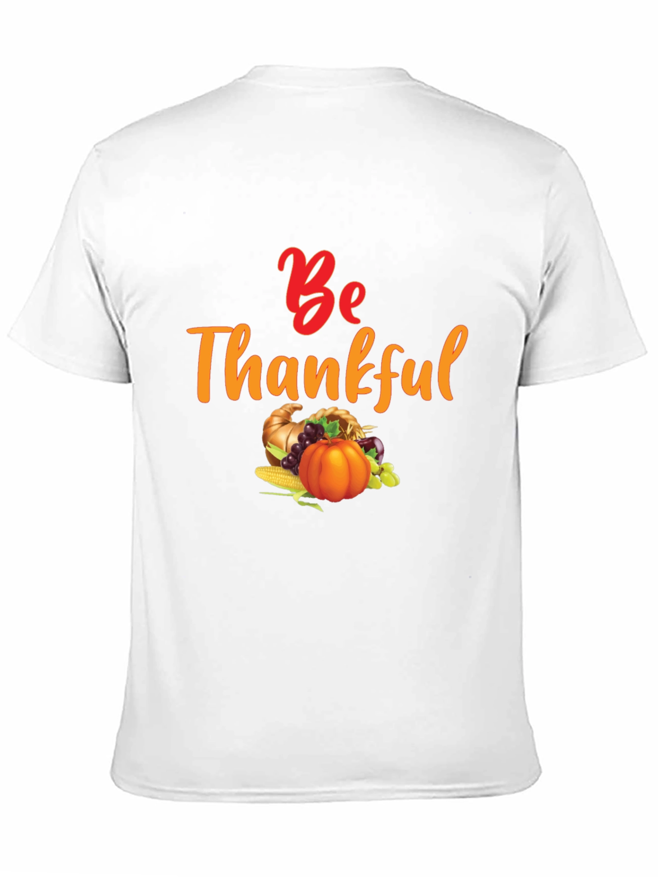 Be Thankful Harvest T-Shirt - Thanksgiving Theme