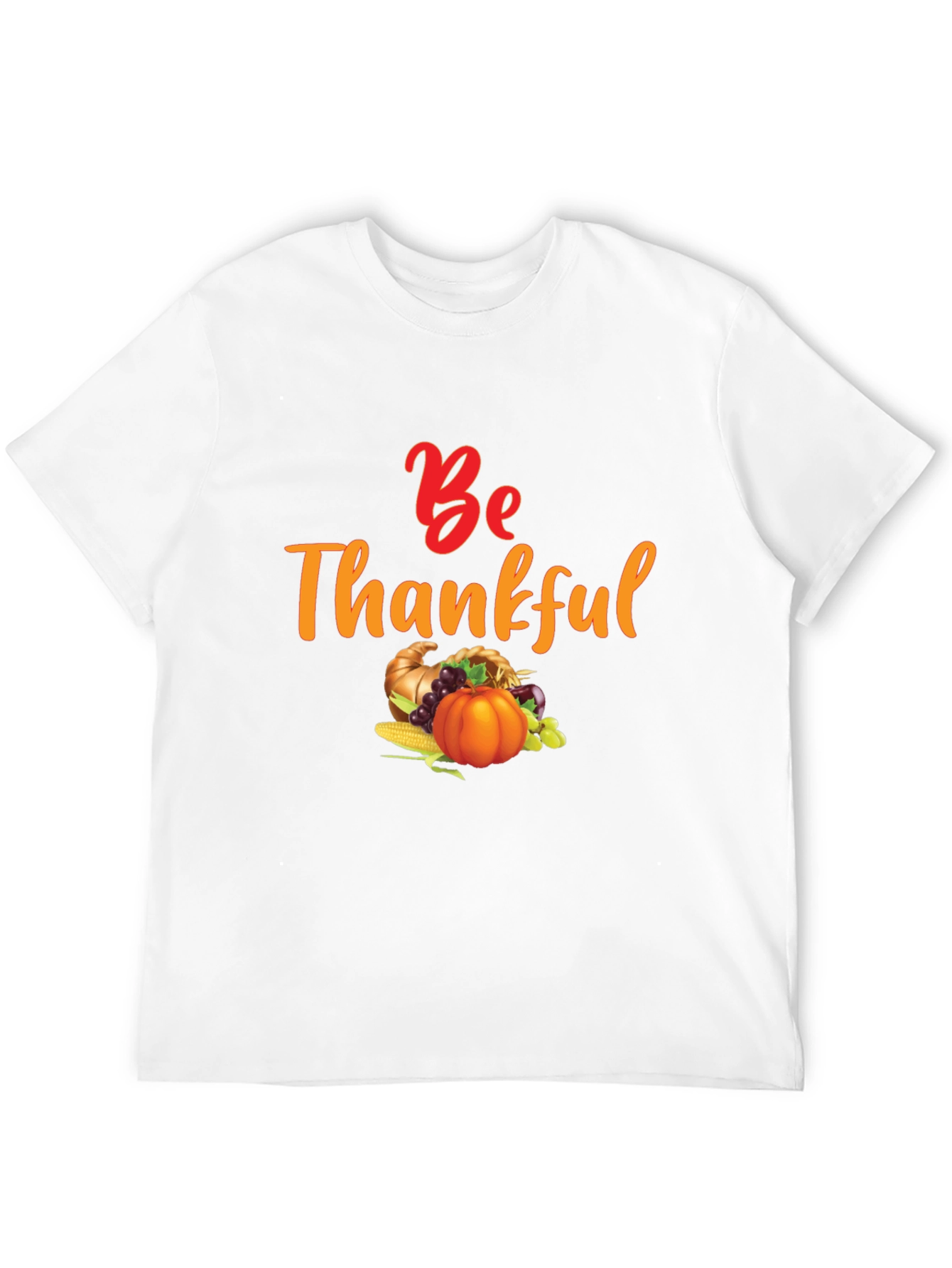 Be Thankful Harvest T-Shirt - Thanksgiving Theme