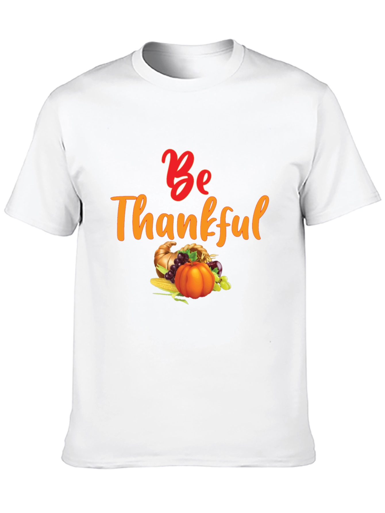 Be Thankful Harvest T-Shirt - Thanksgiving Theme