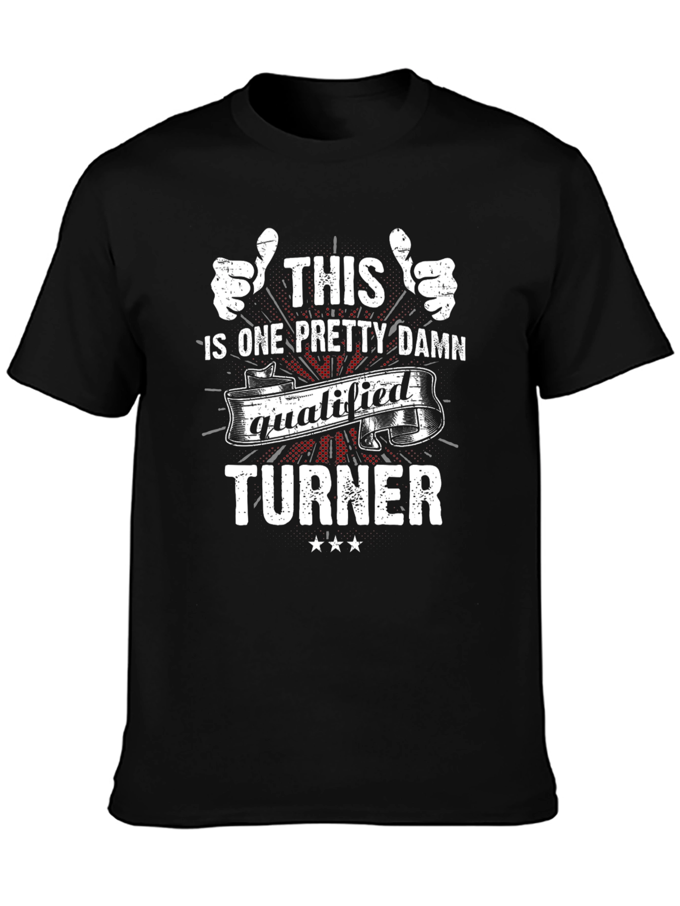 Qualified Turner Graphic Tee - Funny Occupation T-Shirt
