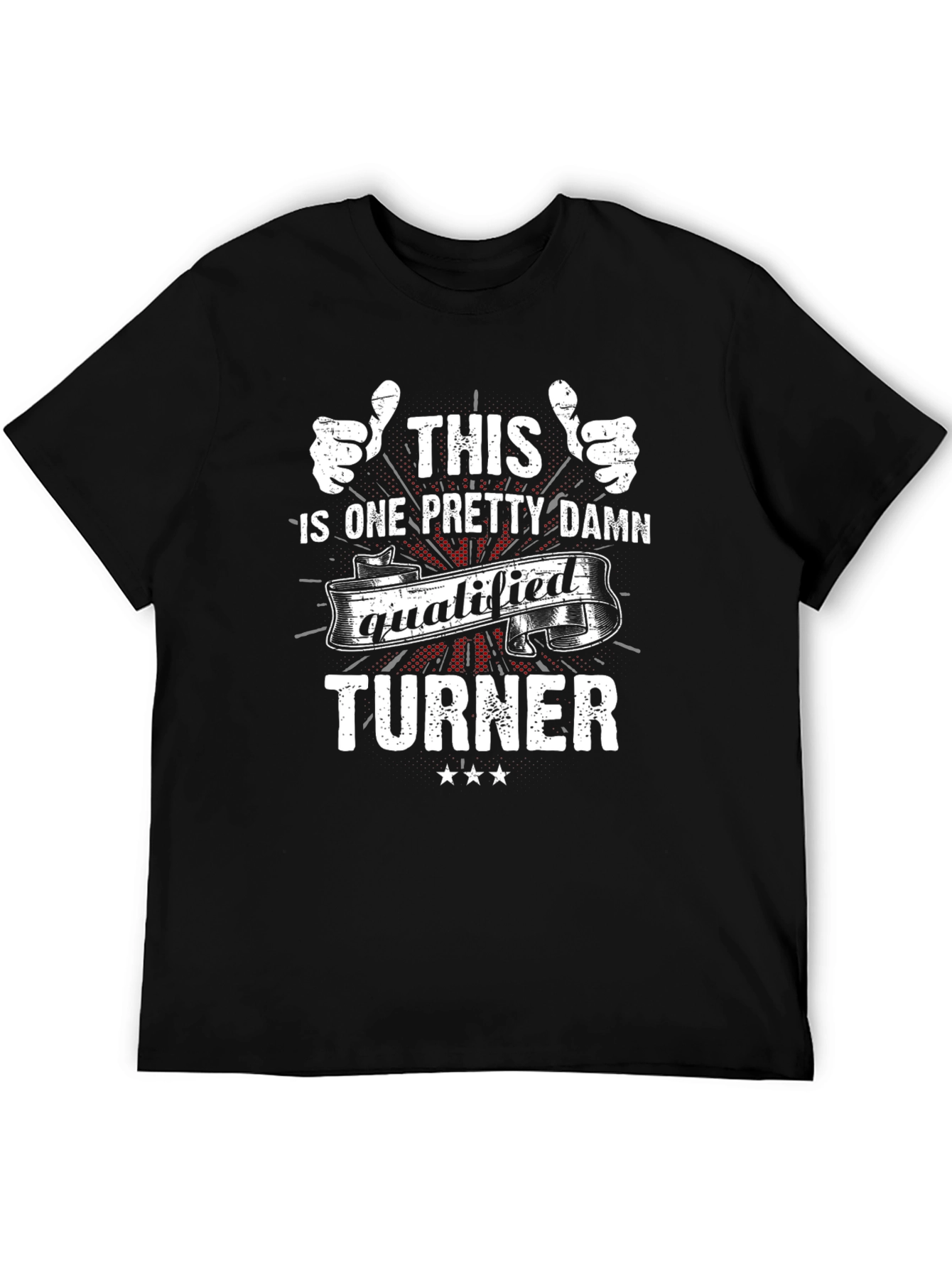 Qualified Turner Graphic Tee - Funny Occupation T-Shirt