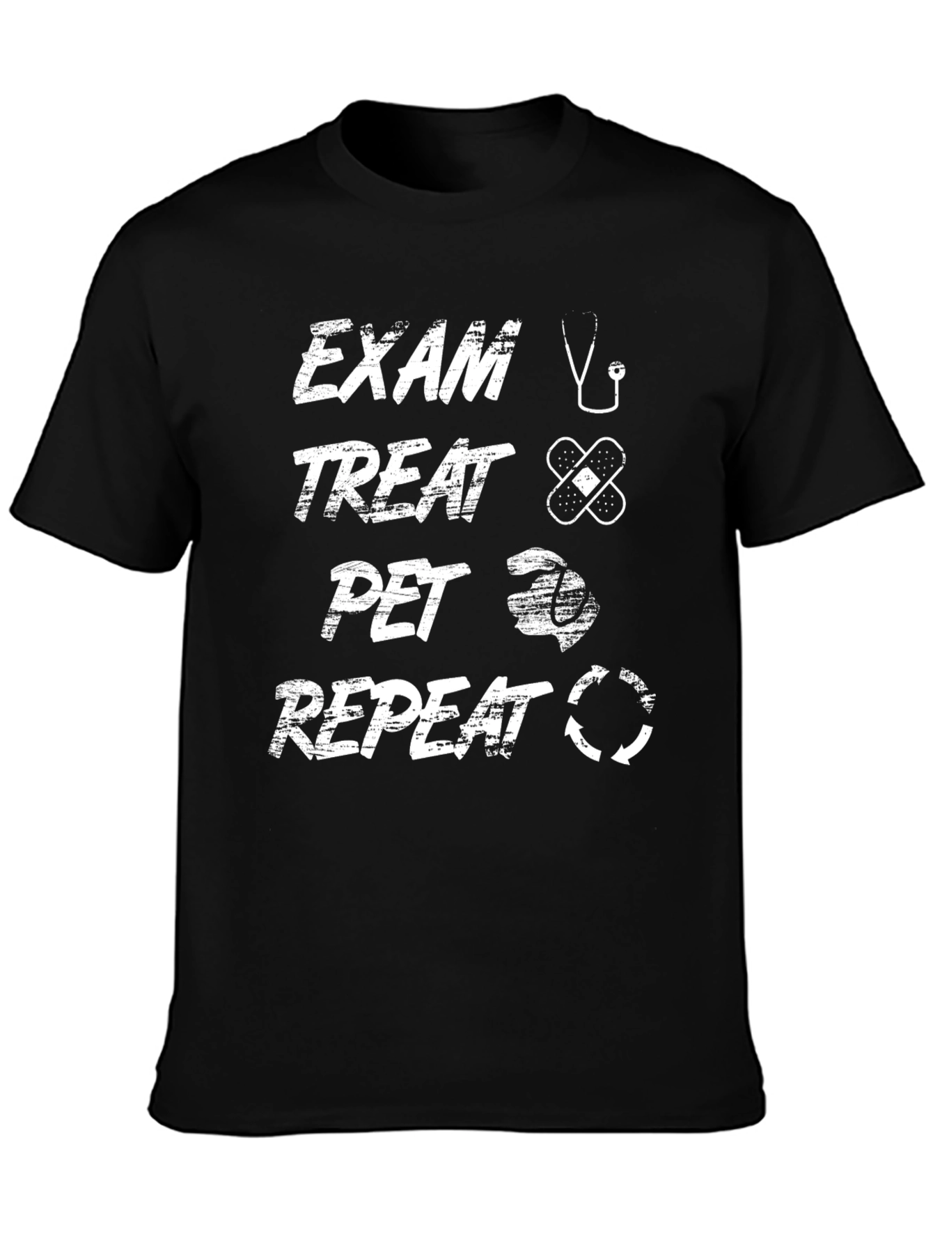 Vet Exam Treat Pet Repeat T-Shirt - Veterinarian Gift