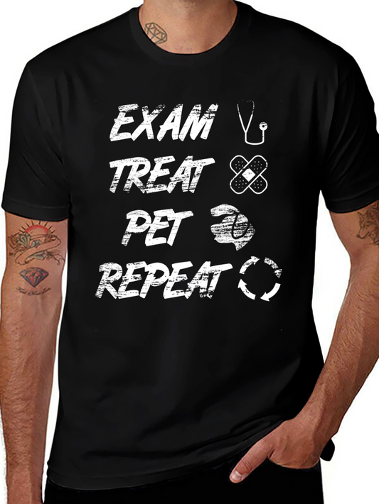 Vet Exam Treat Pet Repeat T-Shirt - Veterinarian Gift