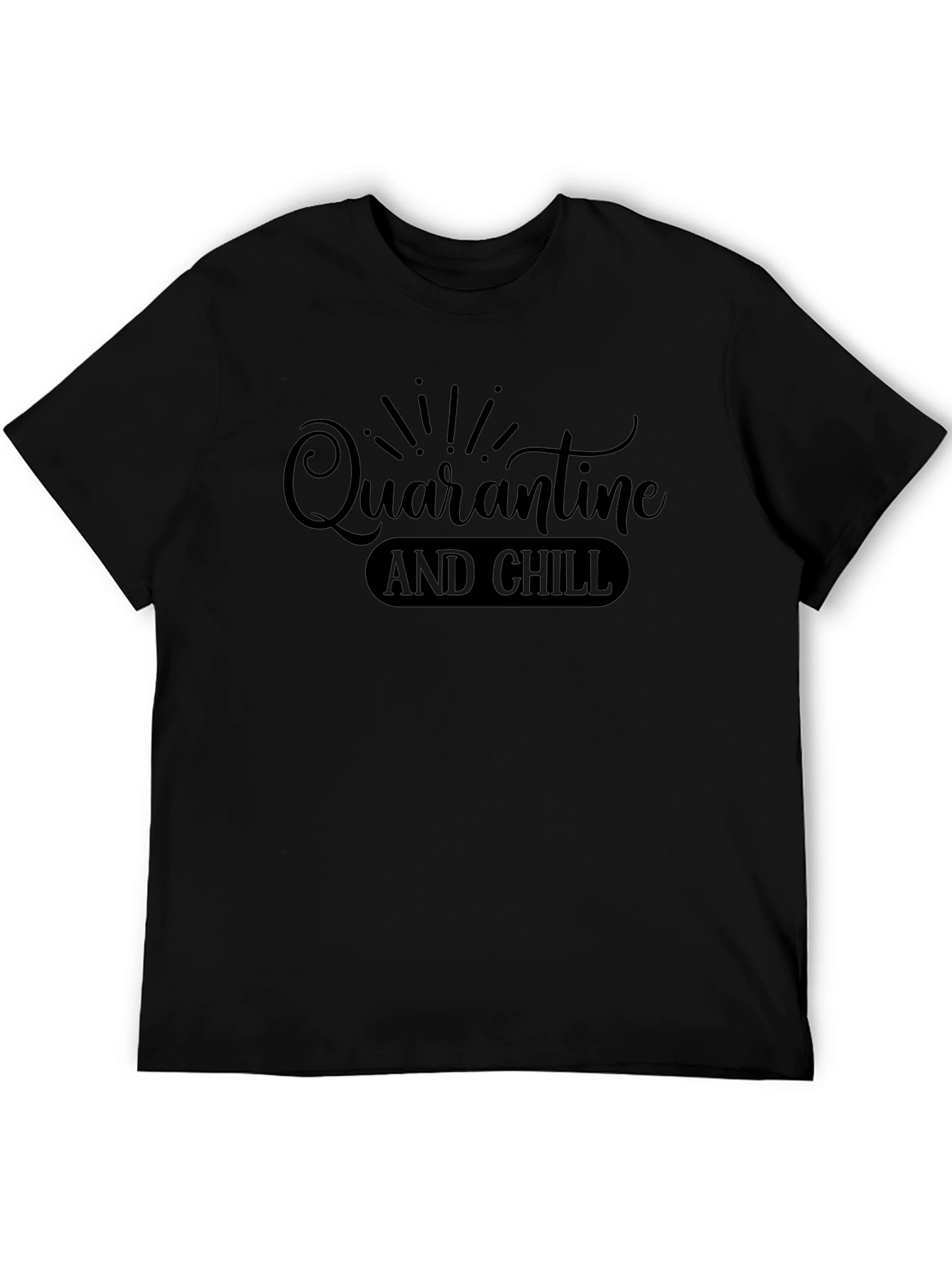 Quarantine and Chill Graphic Tee - Black