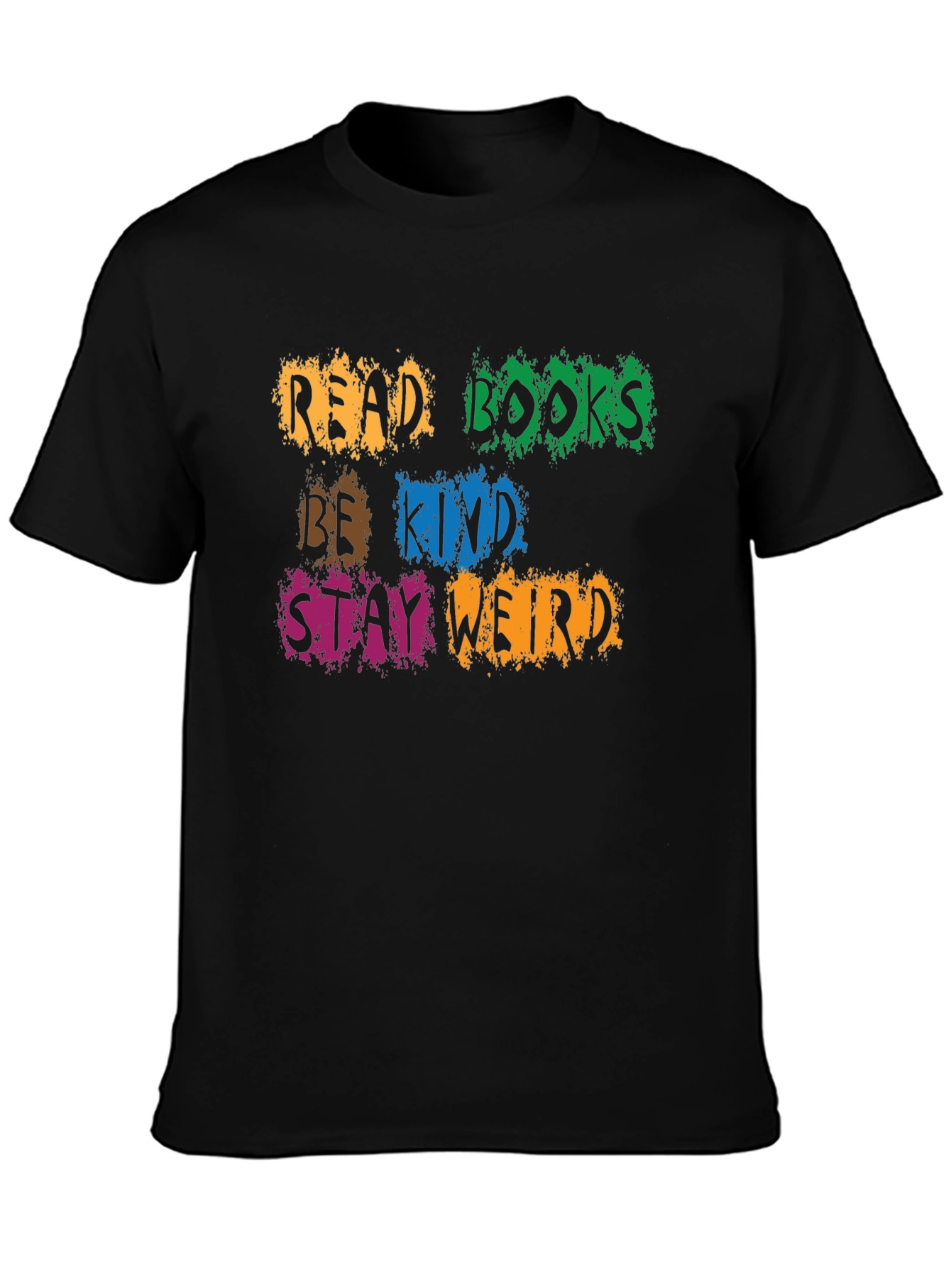 Read Books Be Kind Stay Weird Graphic Tee