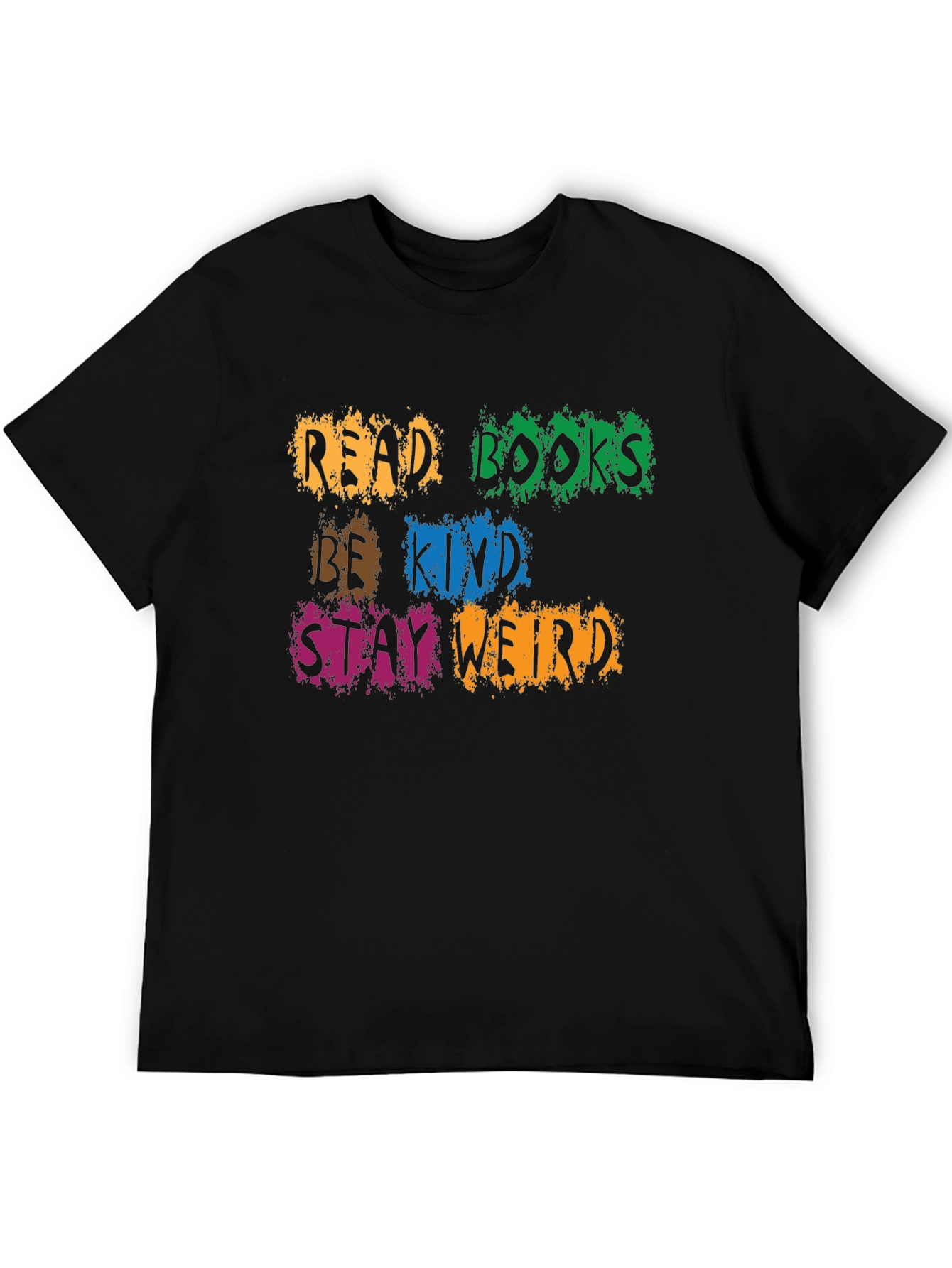 Read Books Be Kind Stay Weird Graphic Tee