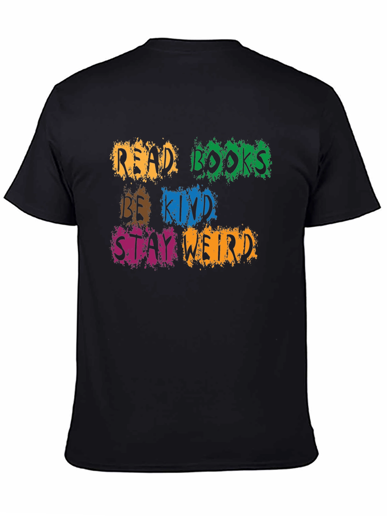 Read Books Be Kind Stay Weird Graphic Tee