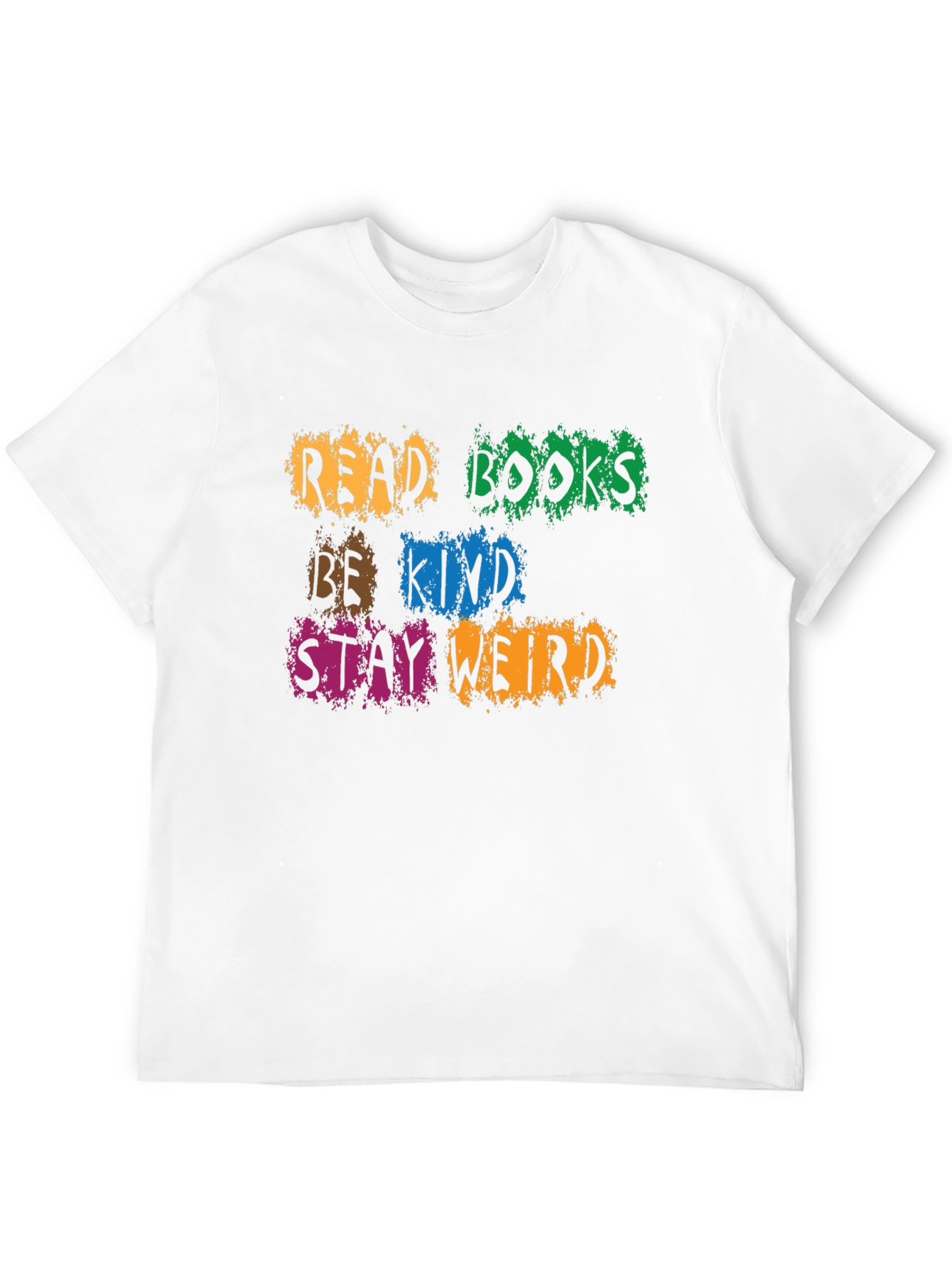 Read Books Be Kind Stay Weird Graphic Tee