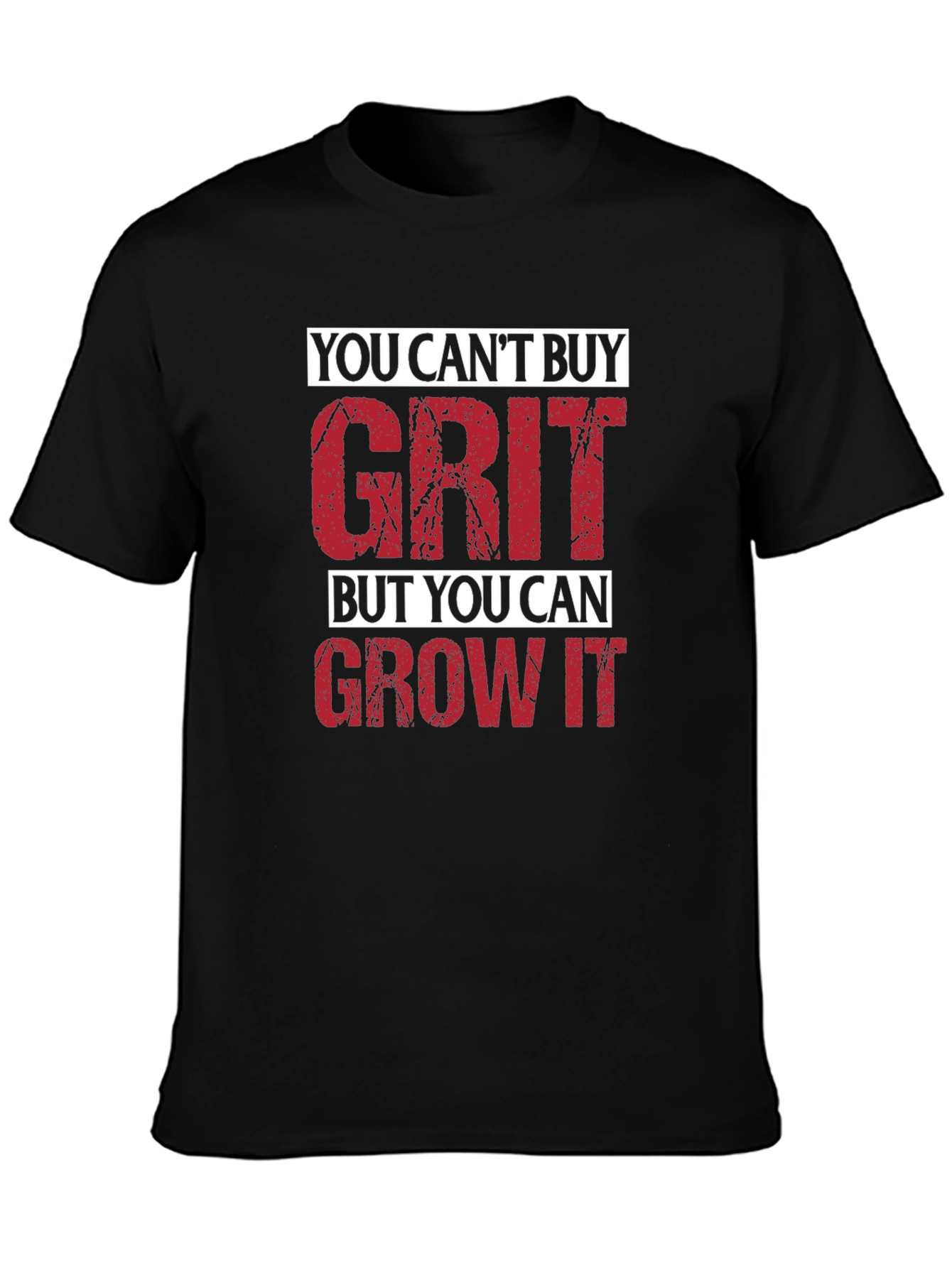 You Cant Buy Grit T-Shirt - Motivational Tee