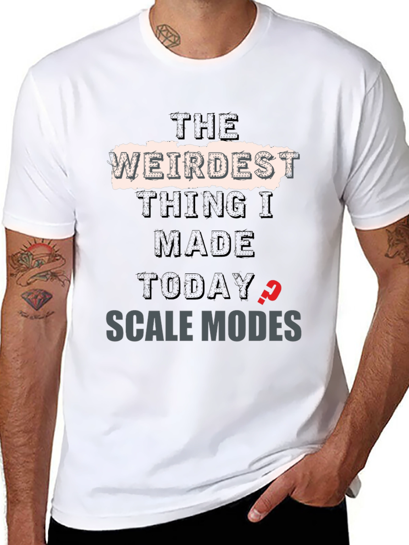 Weirdest Thing I Made Today? T-Shirt