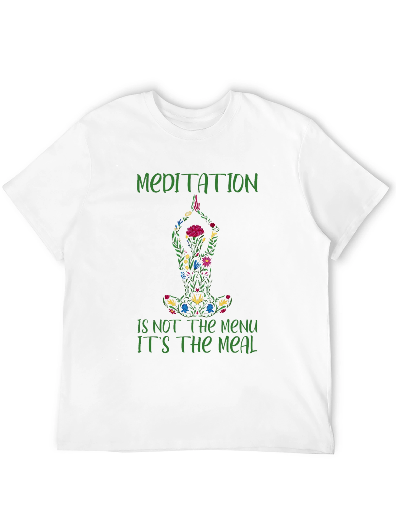 Meditation Meal T-Shirt - Relax & Nourish Your Soul