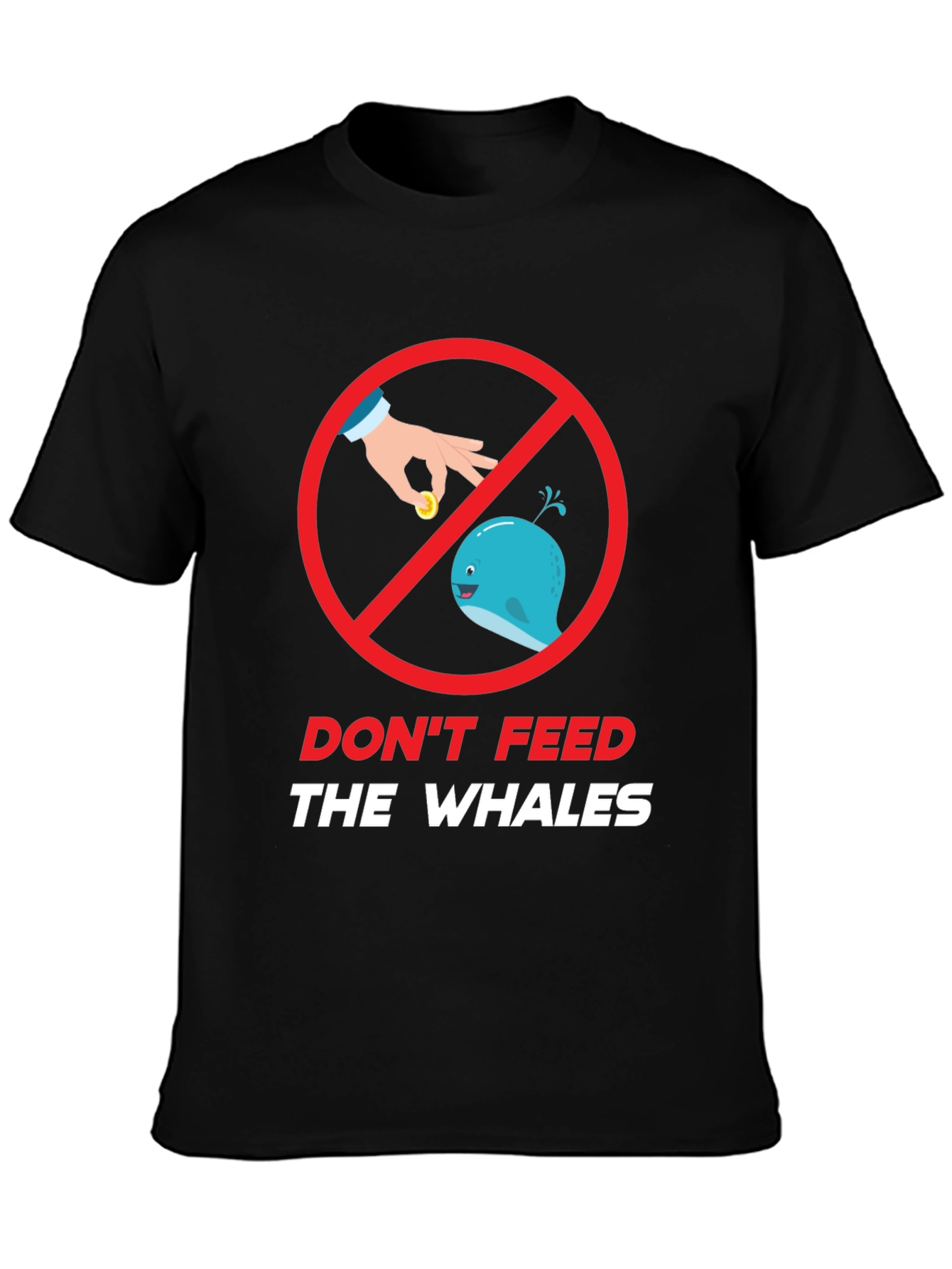Dont Feed The Whales Graphic Tee