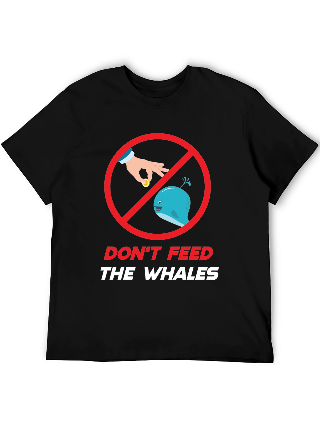 Dont Feed The Whales Graphic Tee