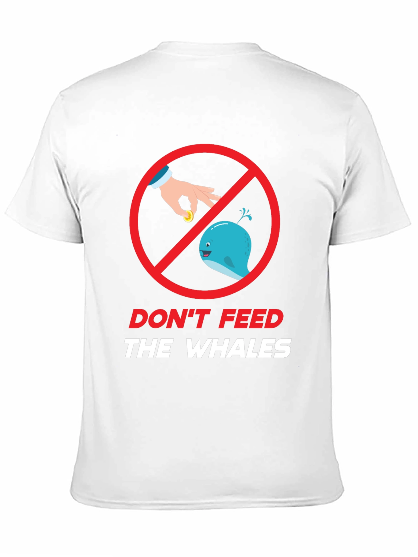 Dont Feed The Whales Graphic Tee
