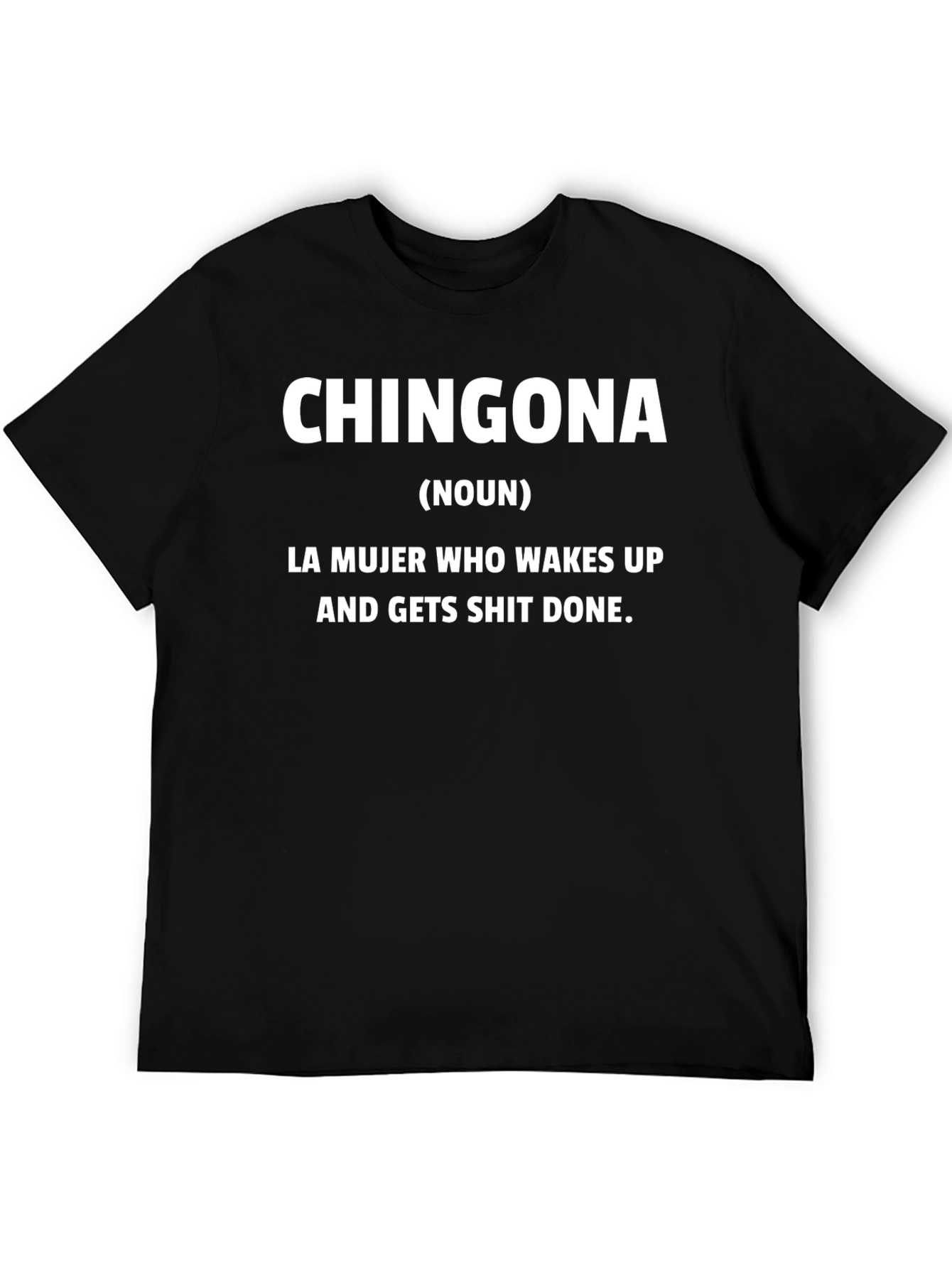 Chingona Definition T-Shirt - Empowering Women