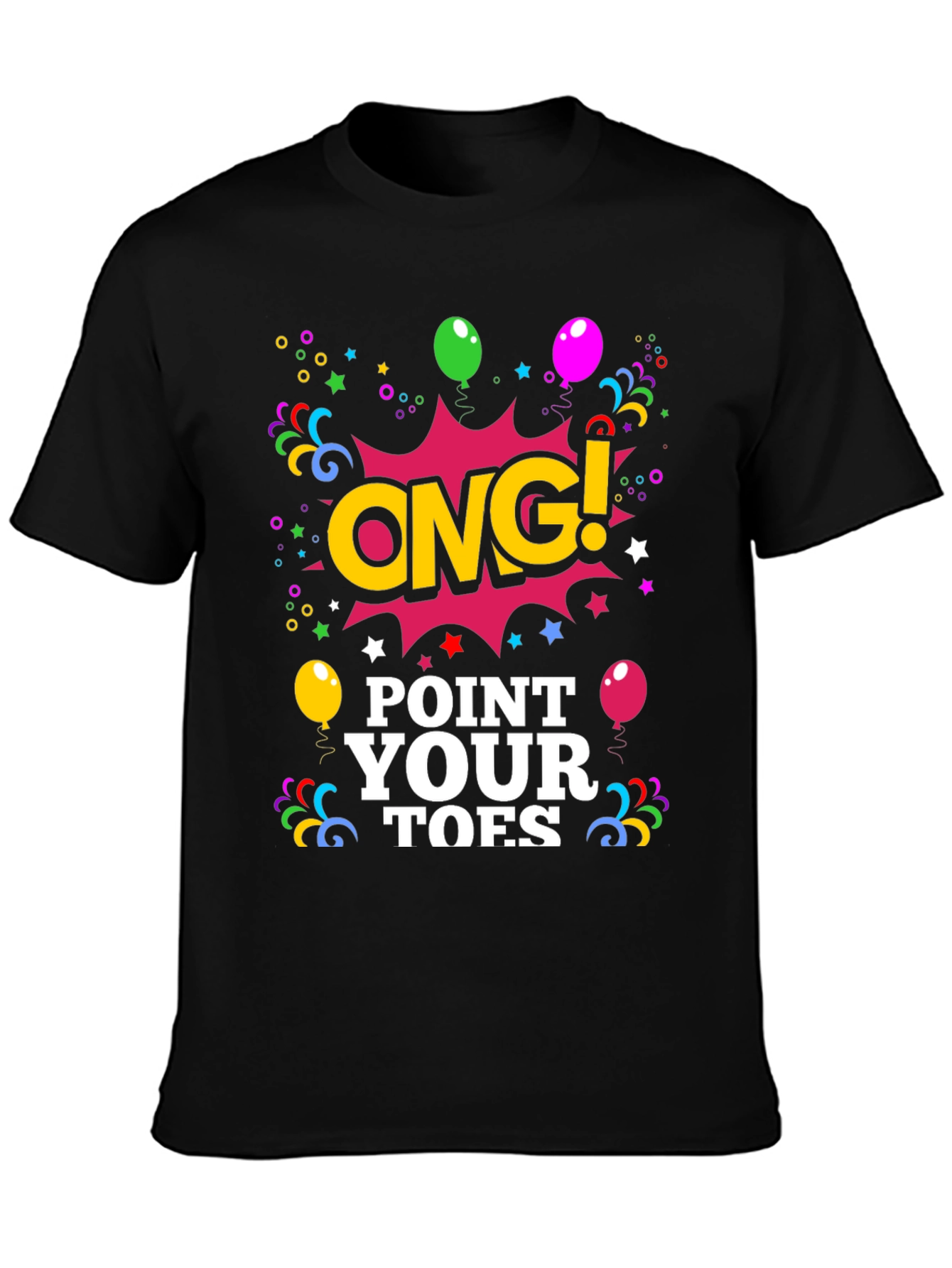 ONG! Point Your Toes Black Graphic Tee