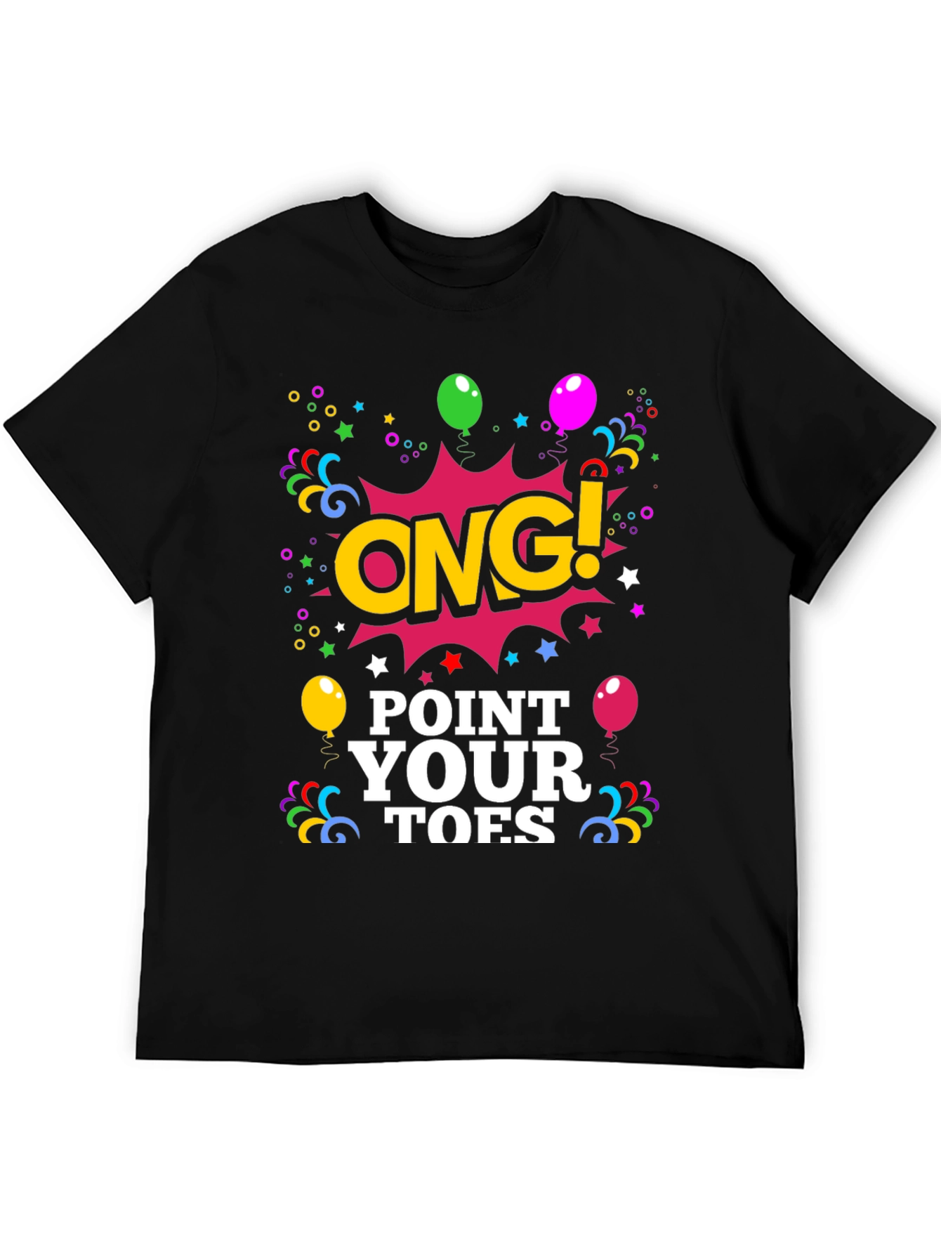 ONG! Point Your Toes Black Graphic Tee