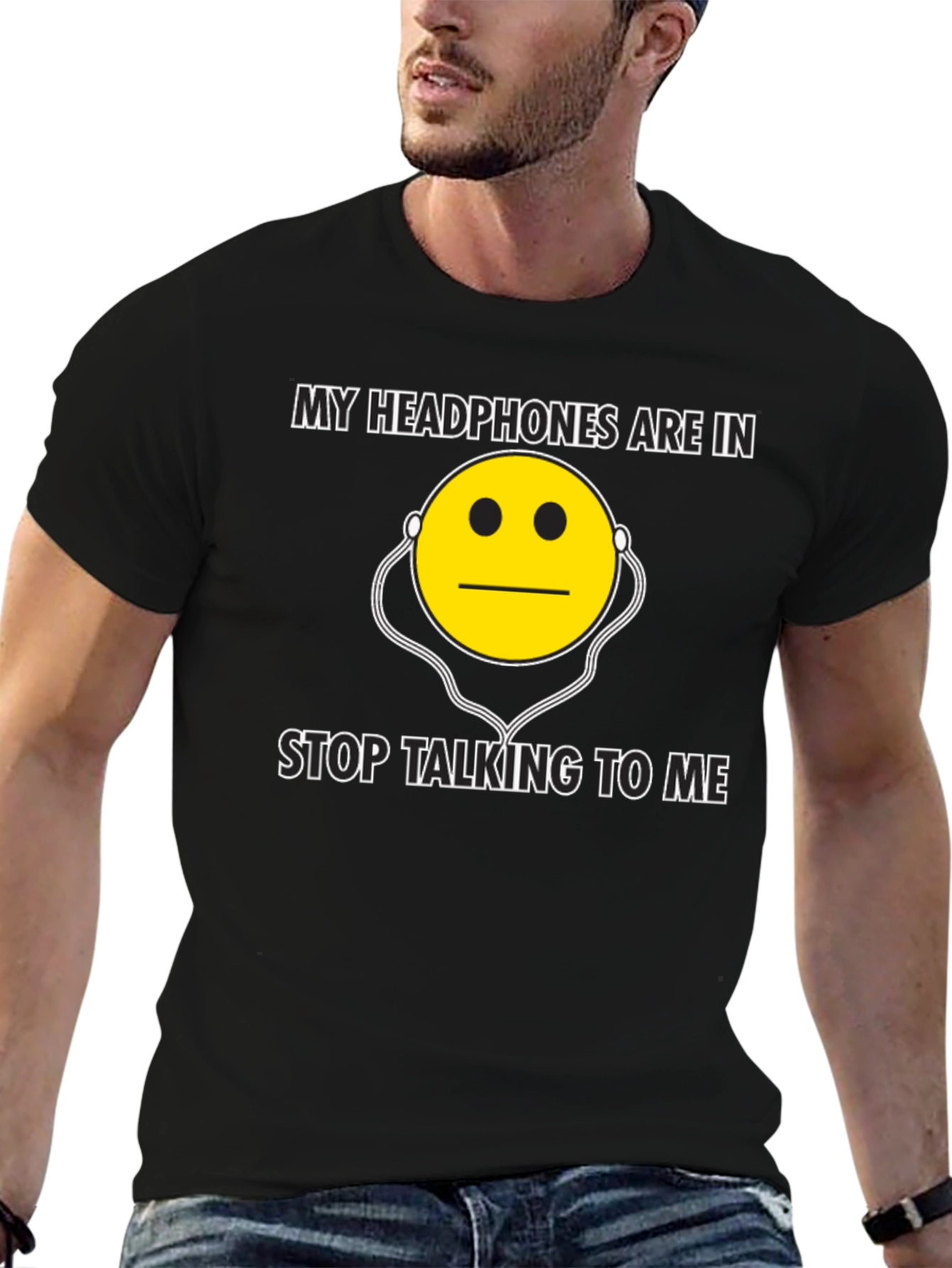 My Headphones Are In - Funny Graphic T-Shirt
