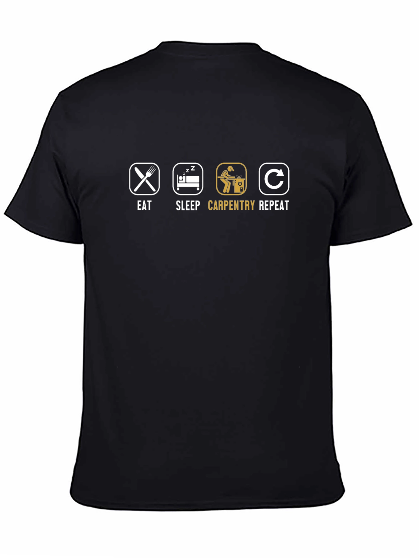 Eat Sleep Carpentry Repeat T-Shirt - Black Cotton