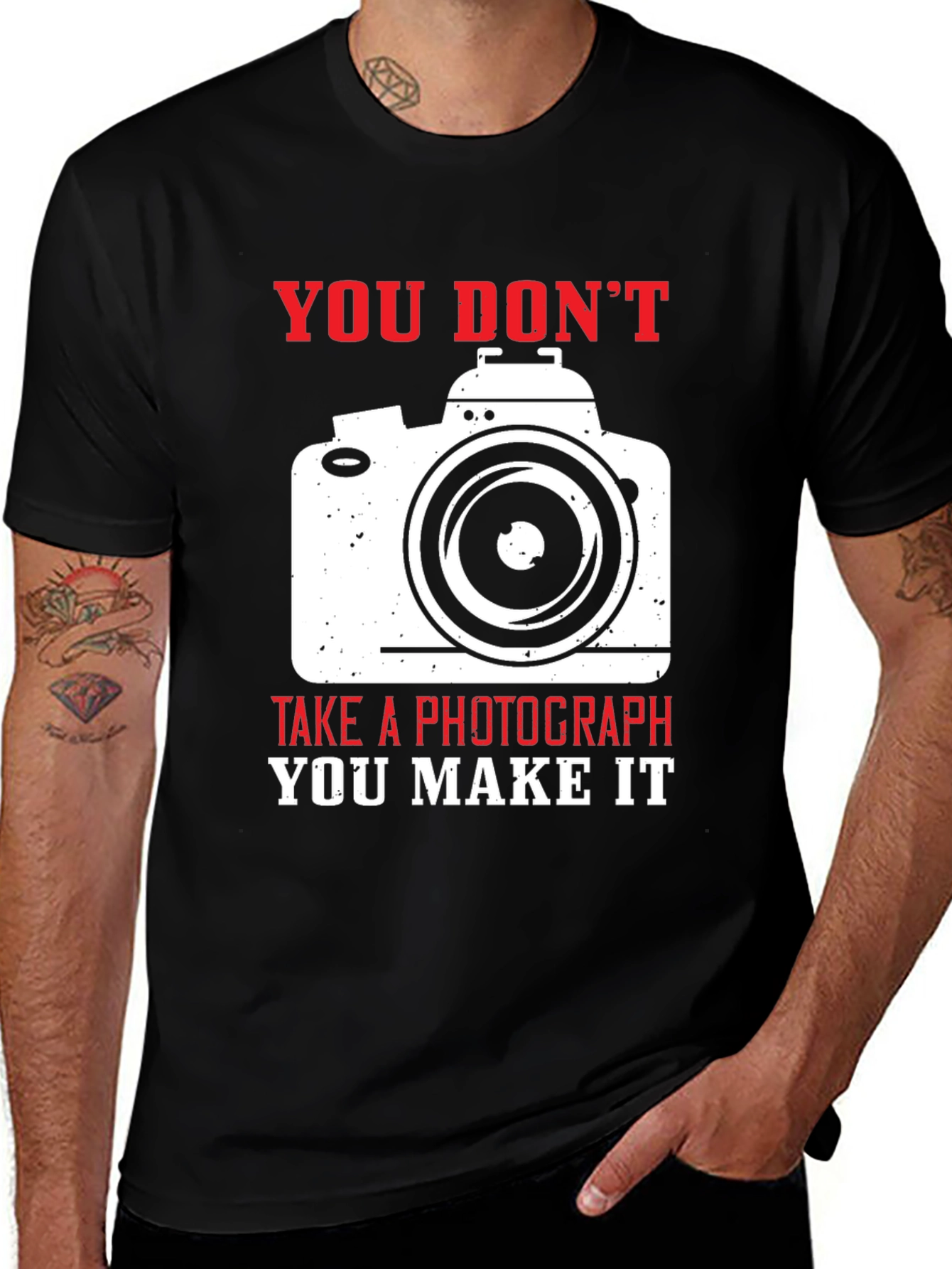 Photographers Tee: You Dont Take You Make It!