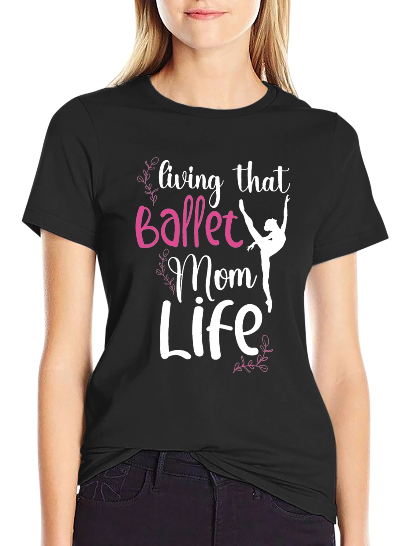 Ballet Mom Life Graphic Tee - Black T-Shirt