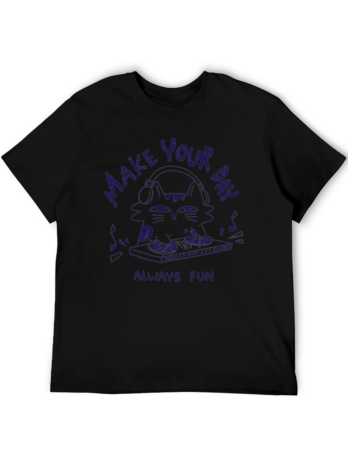Make Your Day Always Fun Cat DJ T-Shirt