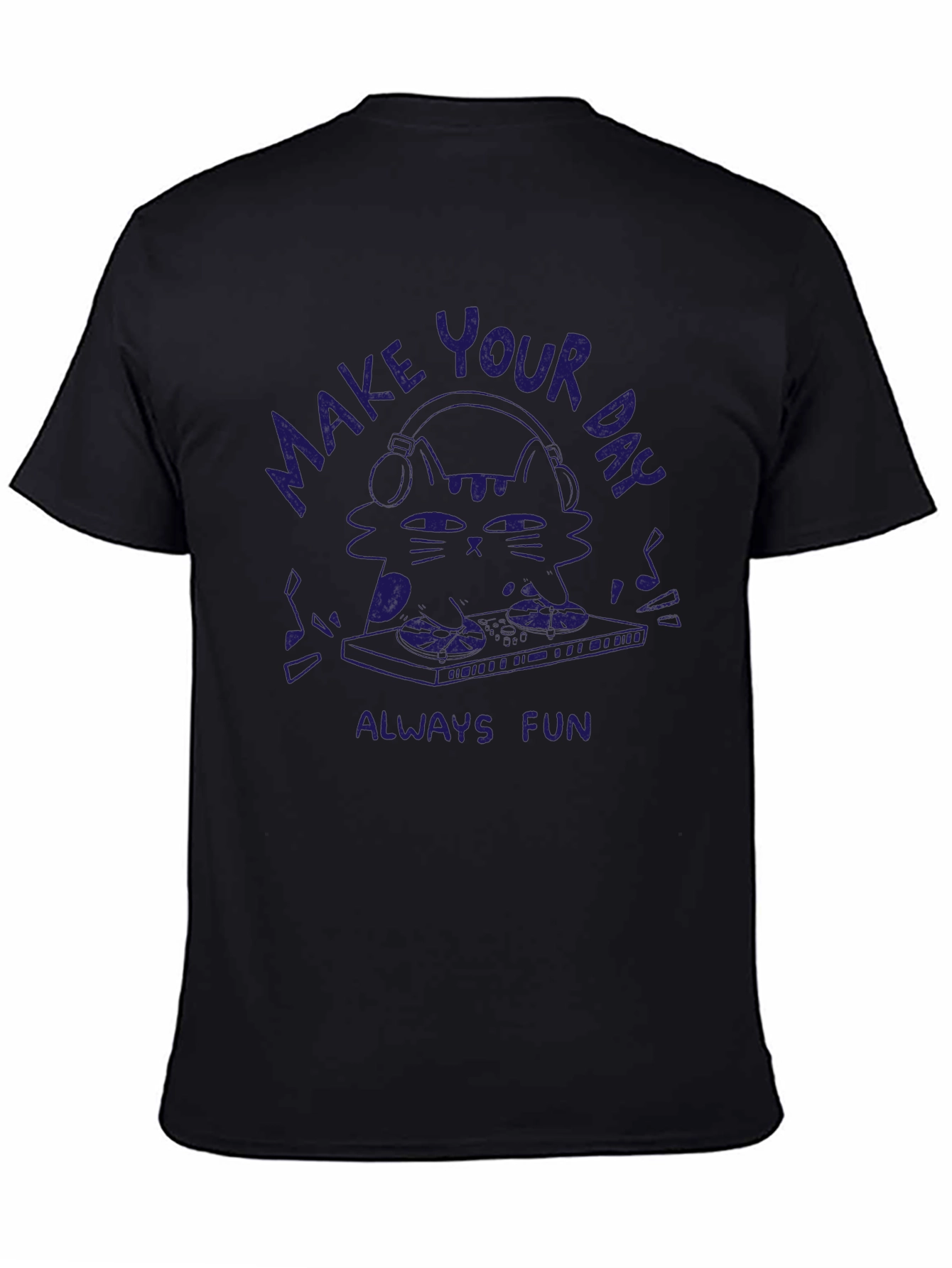 Make Your Day Always Fun Cat DJ T-Shirt