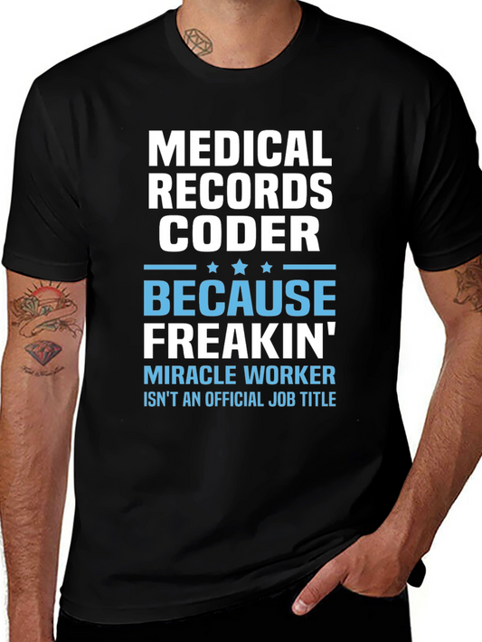 Medical Records Coder T-Shirt - Miracle Worker Edition