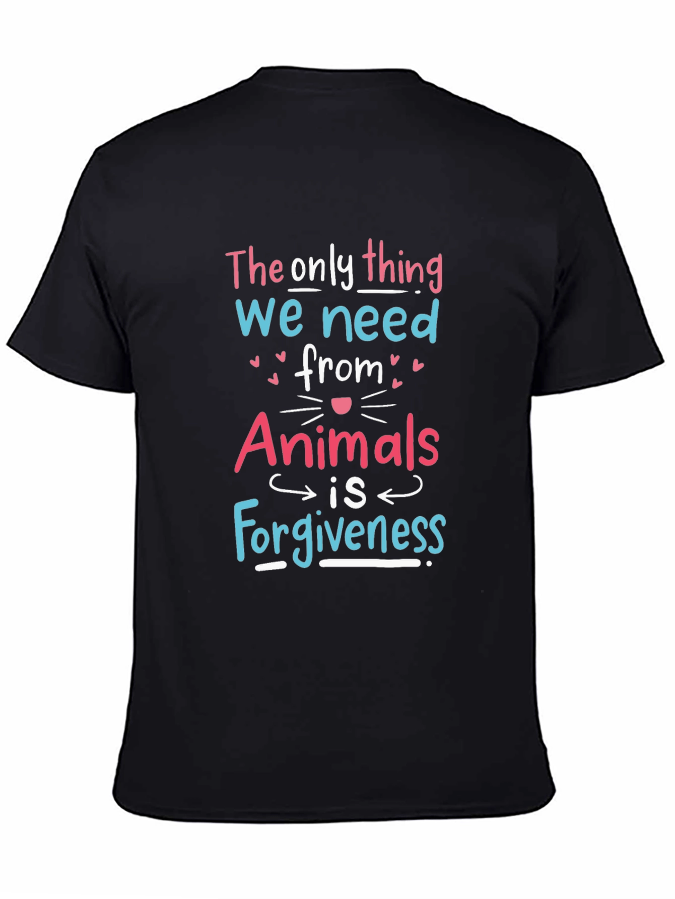 Animals Need Forgiveness Graphic Tee