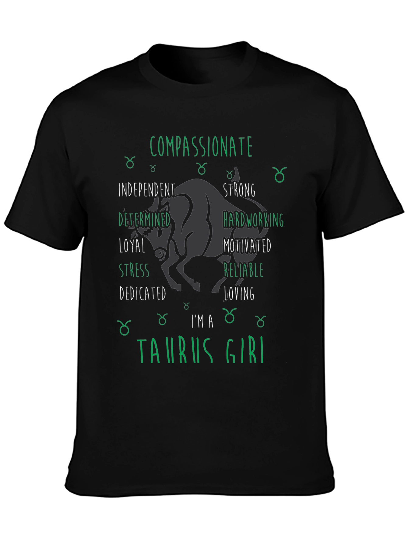 Taurus Girl Zodiac T-Shirt Compassionate and Strong