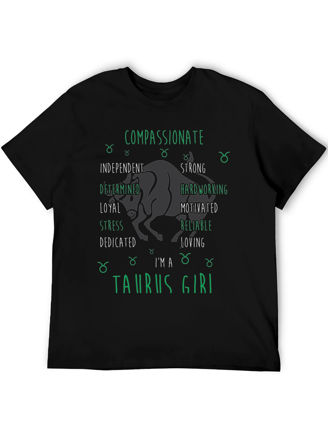 Taurus Girl Zodiac T-Shirt Compassionate and Strong