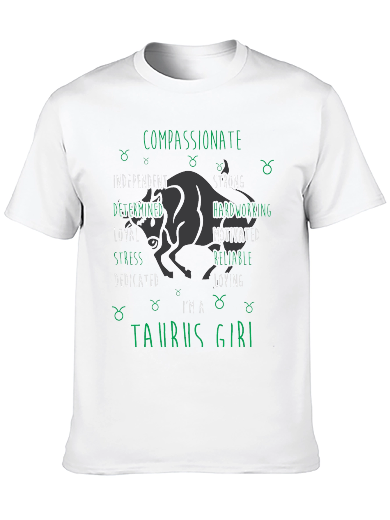 Taurus Girl Zodiac T-Shirt Compassionate and Strong