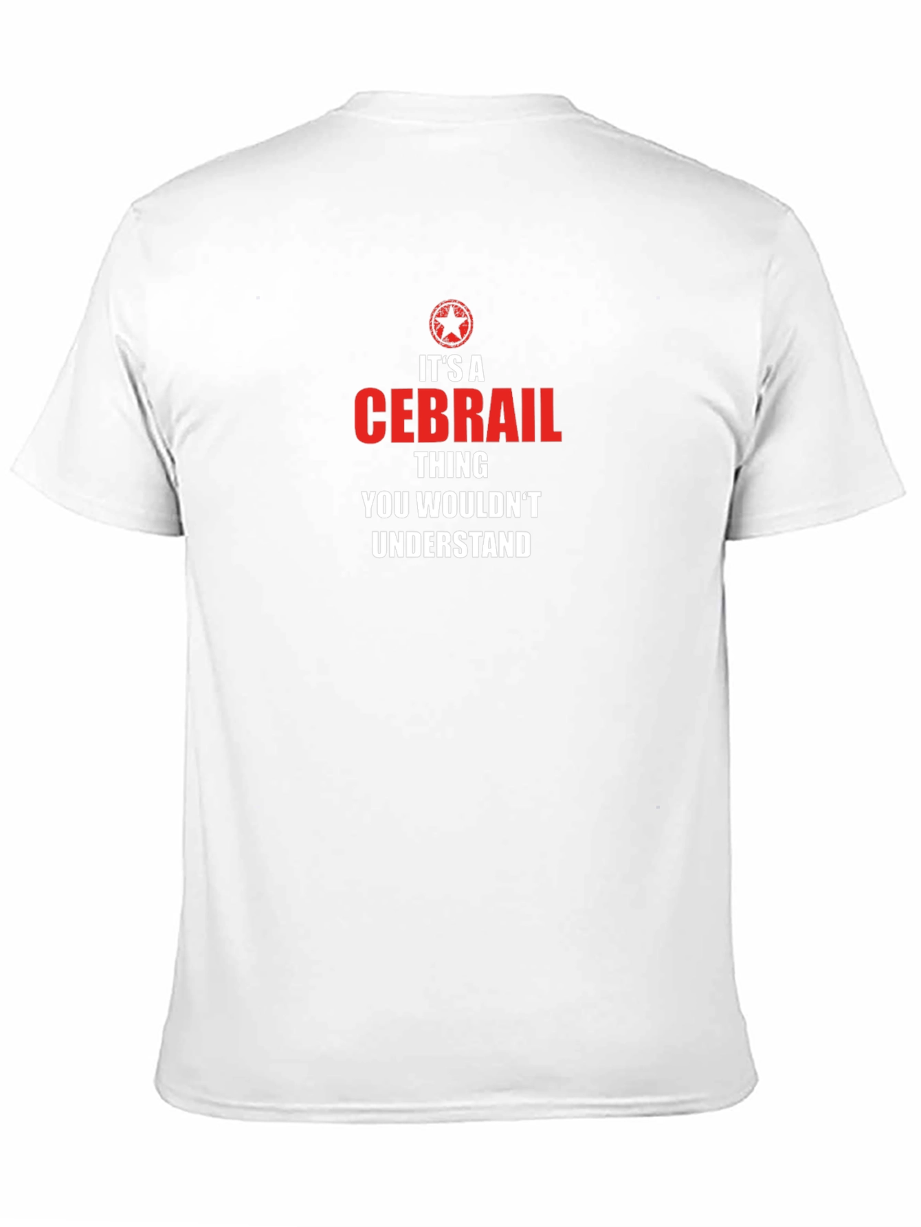 Its a CEBRAIL Thing T-Shirt