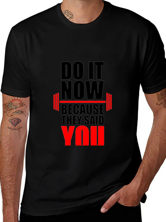 Motivational Gym T-Shirt: Do It Now