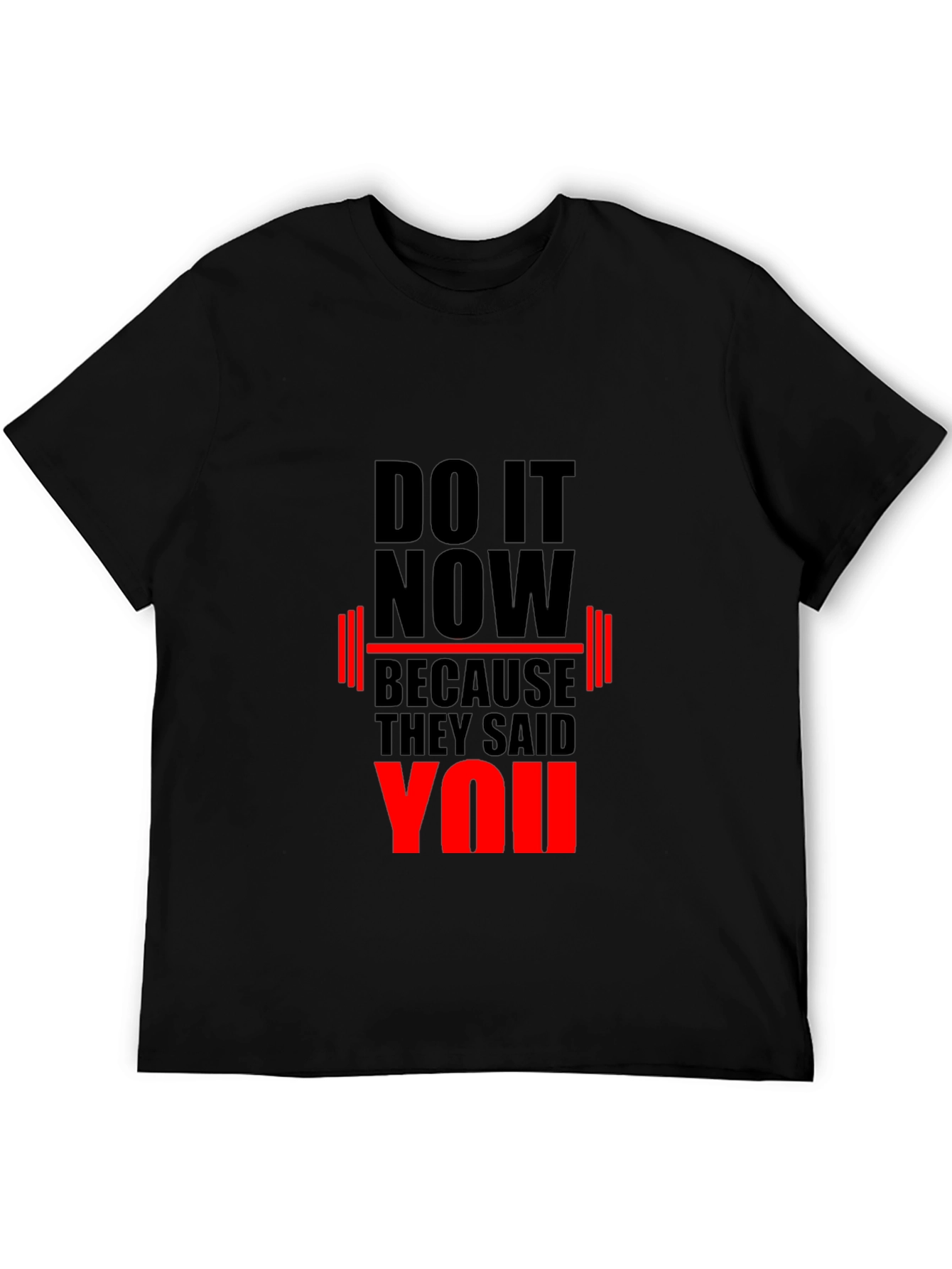 Motivational Gym T-Shirt: Do It Now