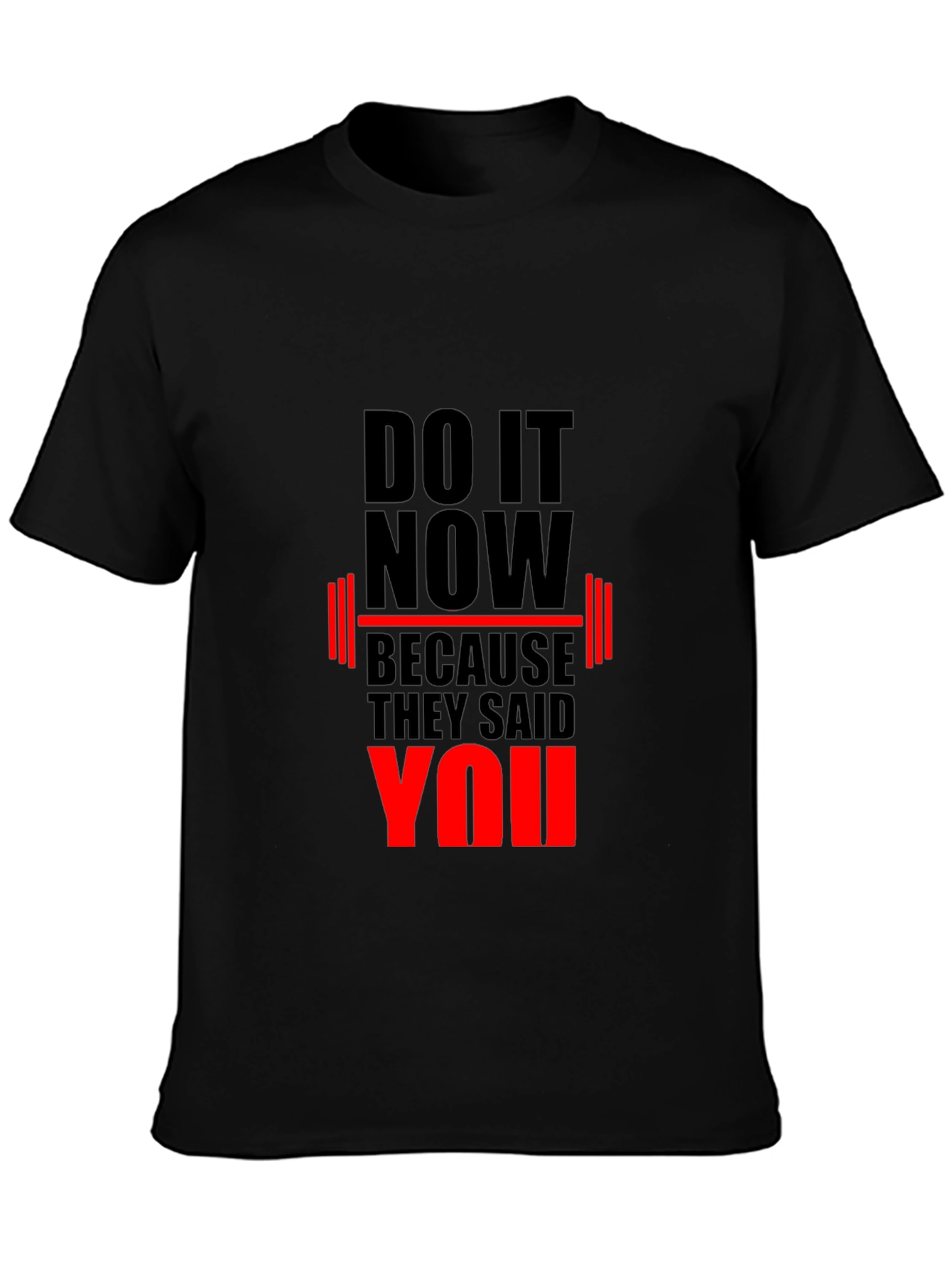 Motivational Gym T-Shirt: Do It Now