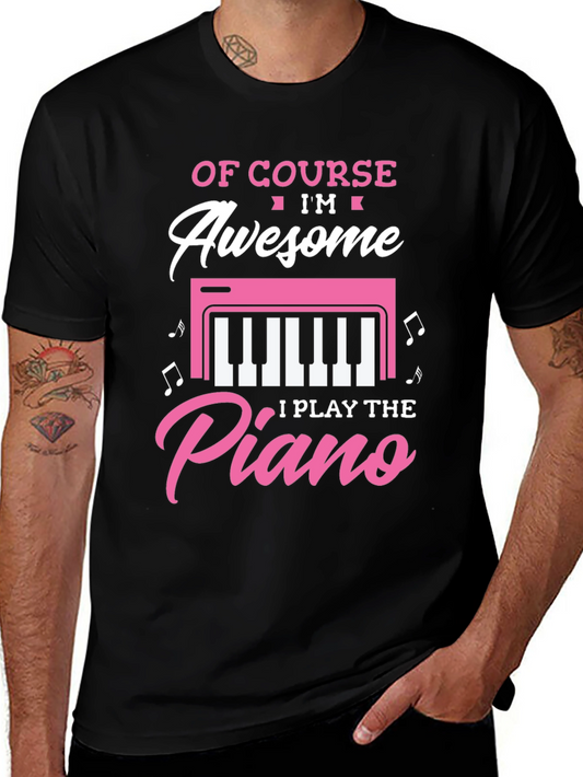 Awesome I Play the Piano T-Shirt