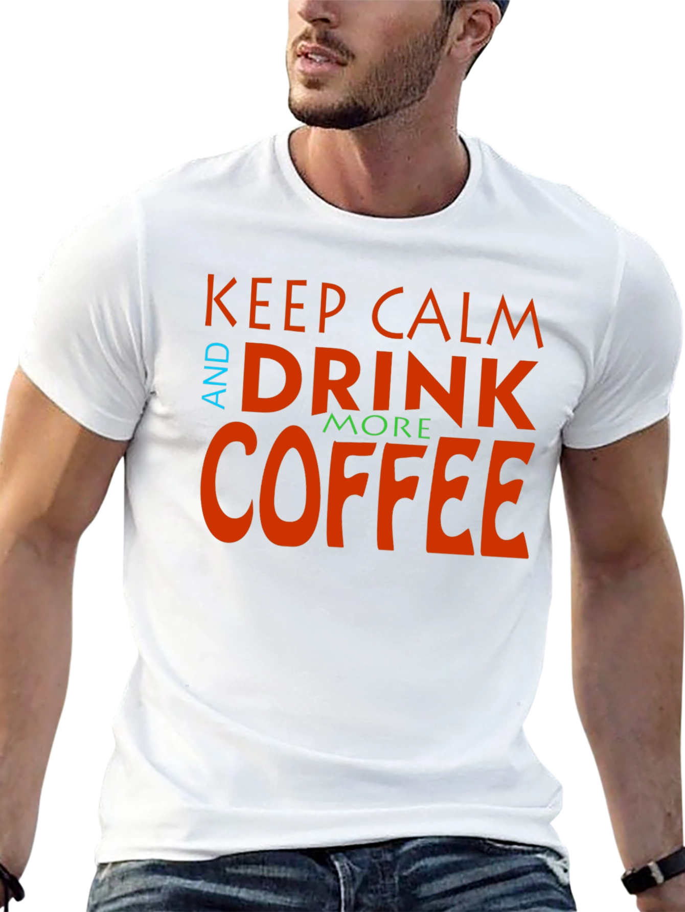 Keep Calm and Drink More Coffee Graphic Tee